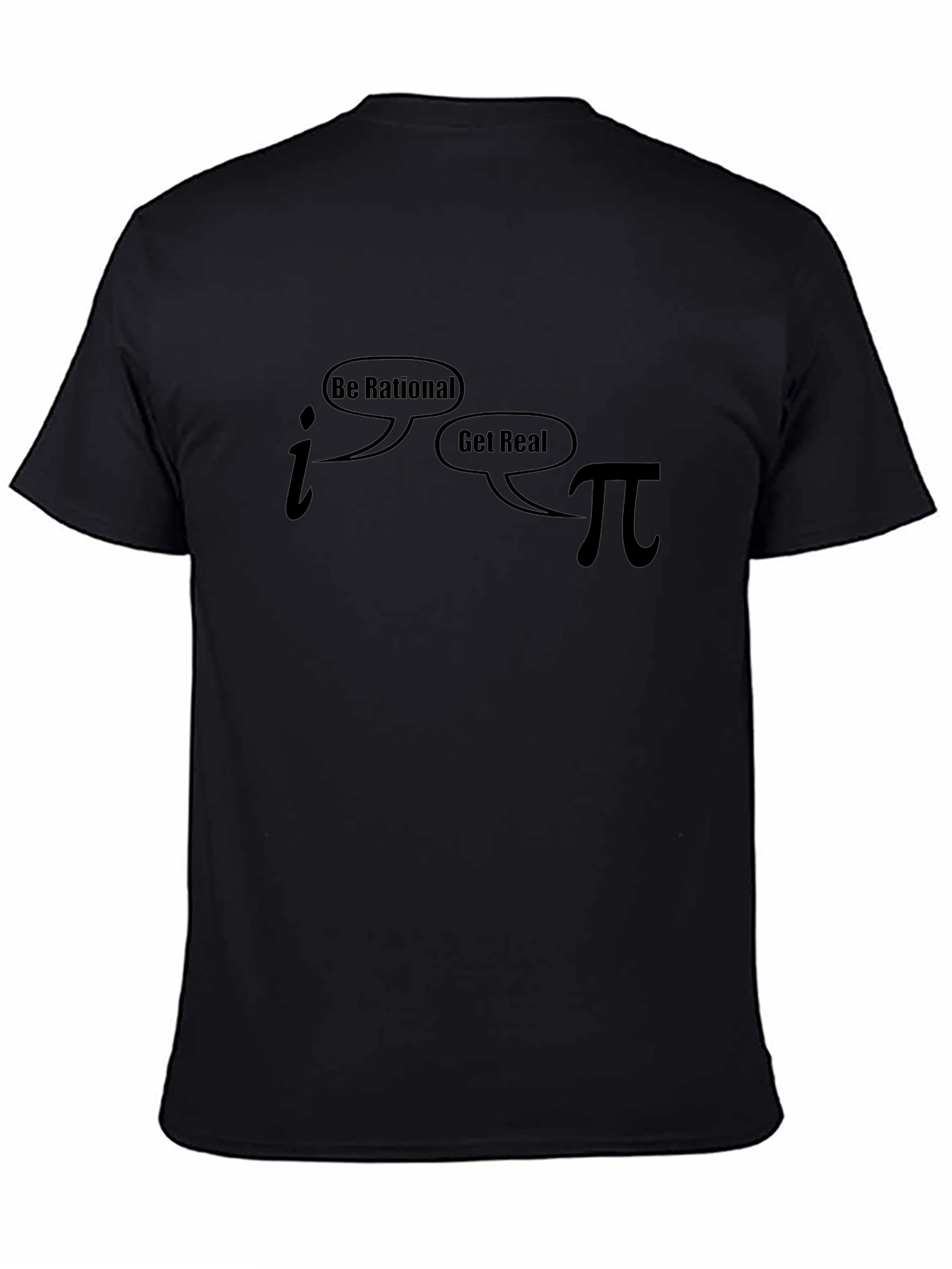 Be Rational T-Shirt Math Humor Tee