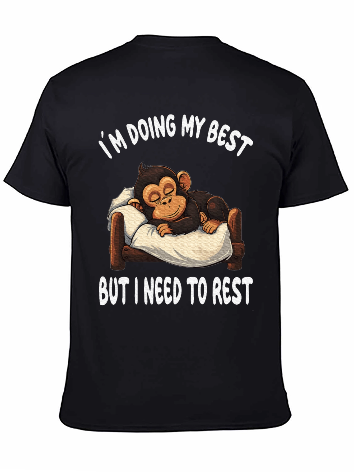 Im Doing My Best Monkey Rest T-Shirt