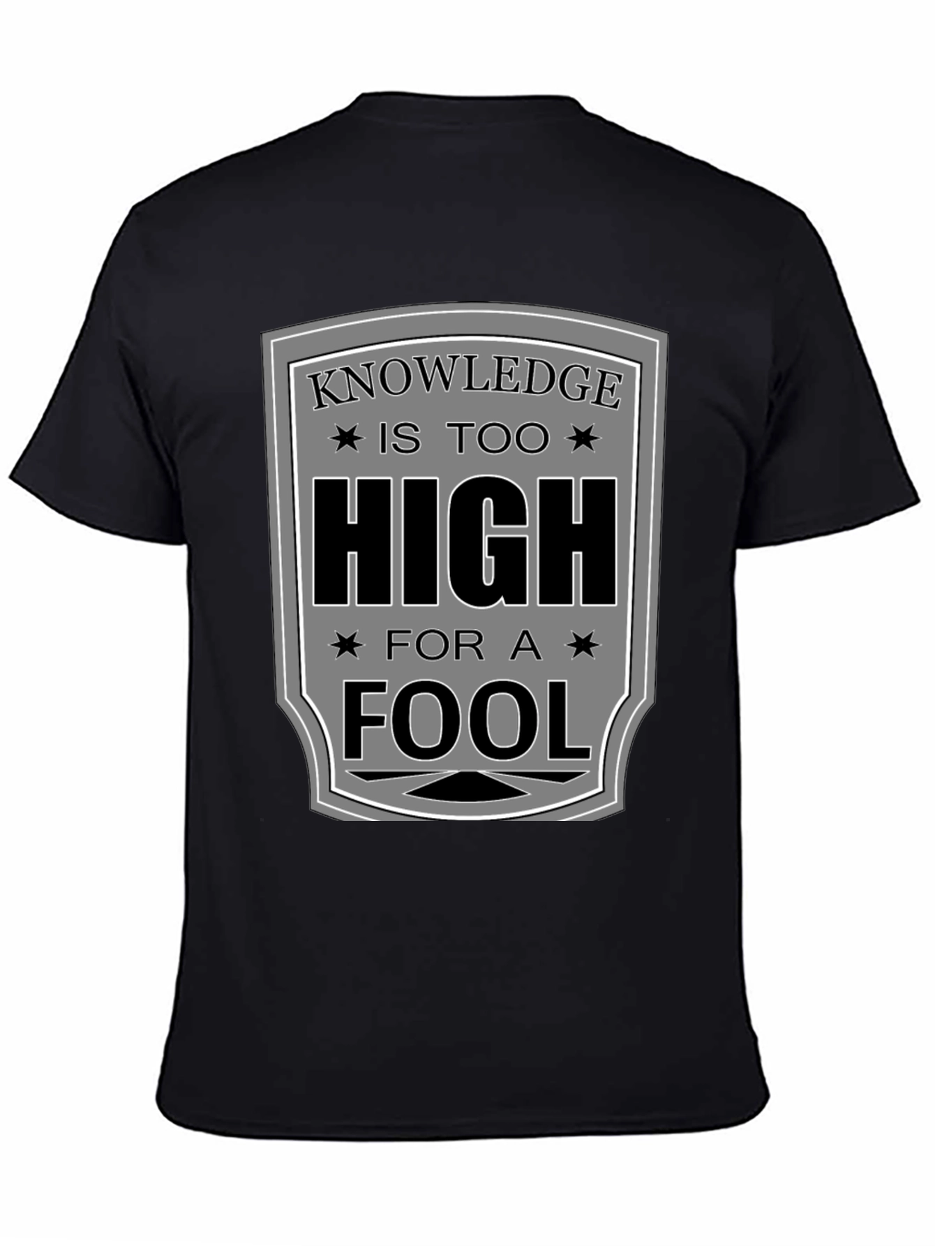 Knowledge is Too High T-Shirt - Funny Graphic Tee