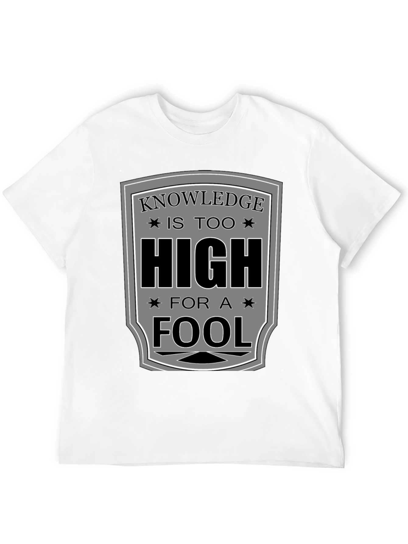 Knowledge is Too High T-Shirt - Funny Graphic Tee