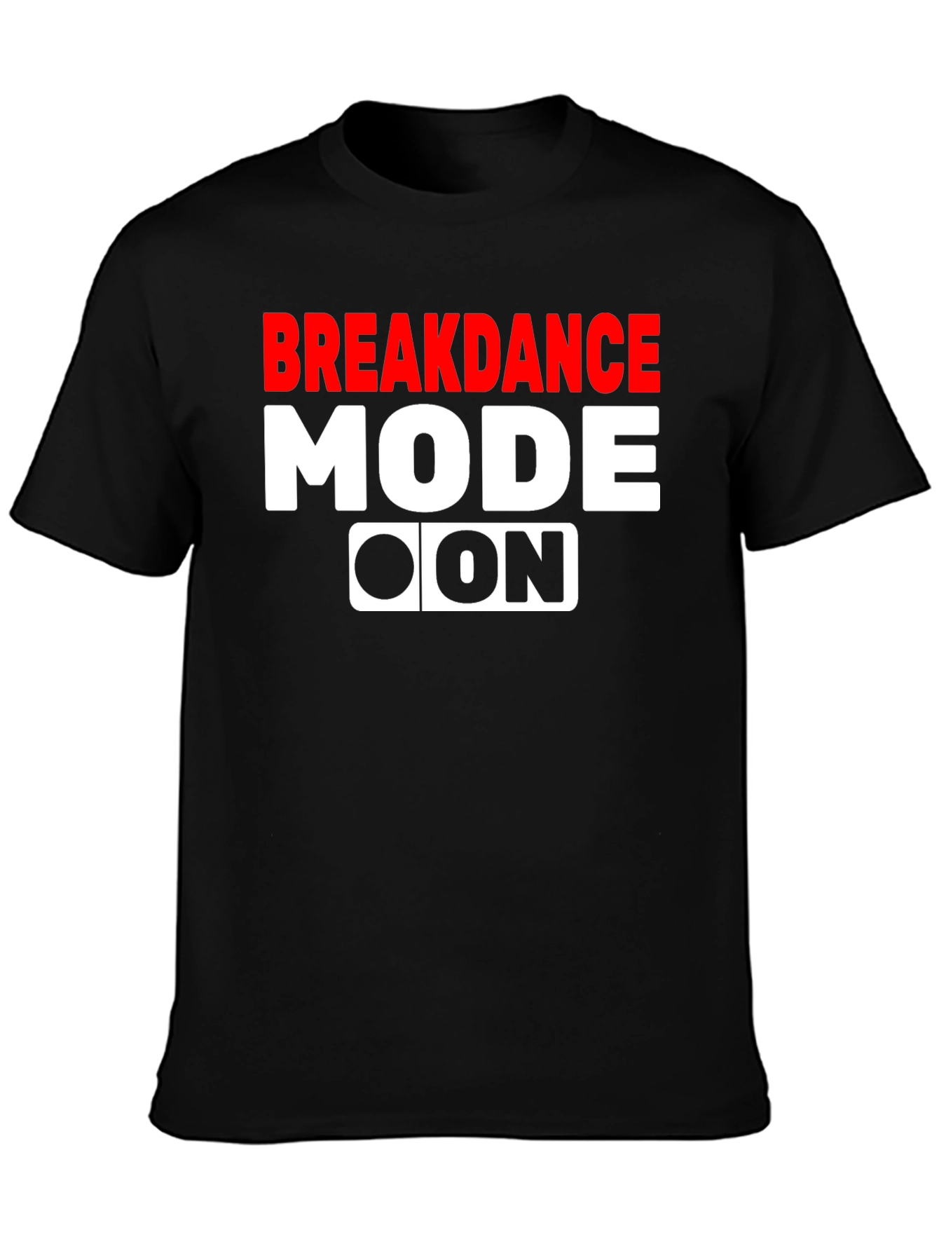 Breakdance Mode On Graphic Tee