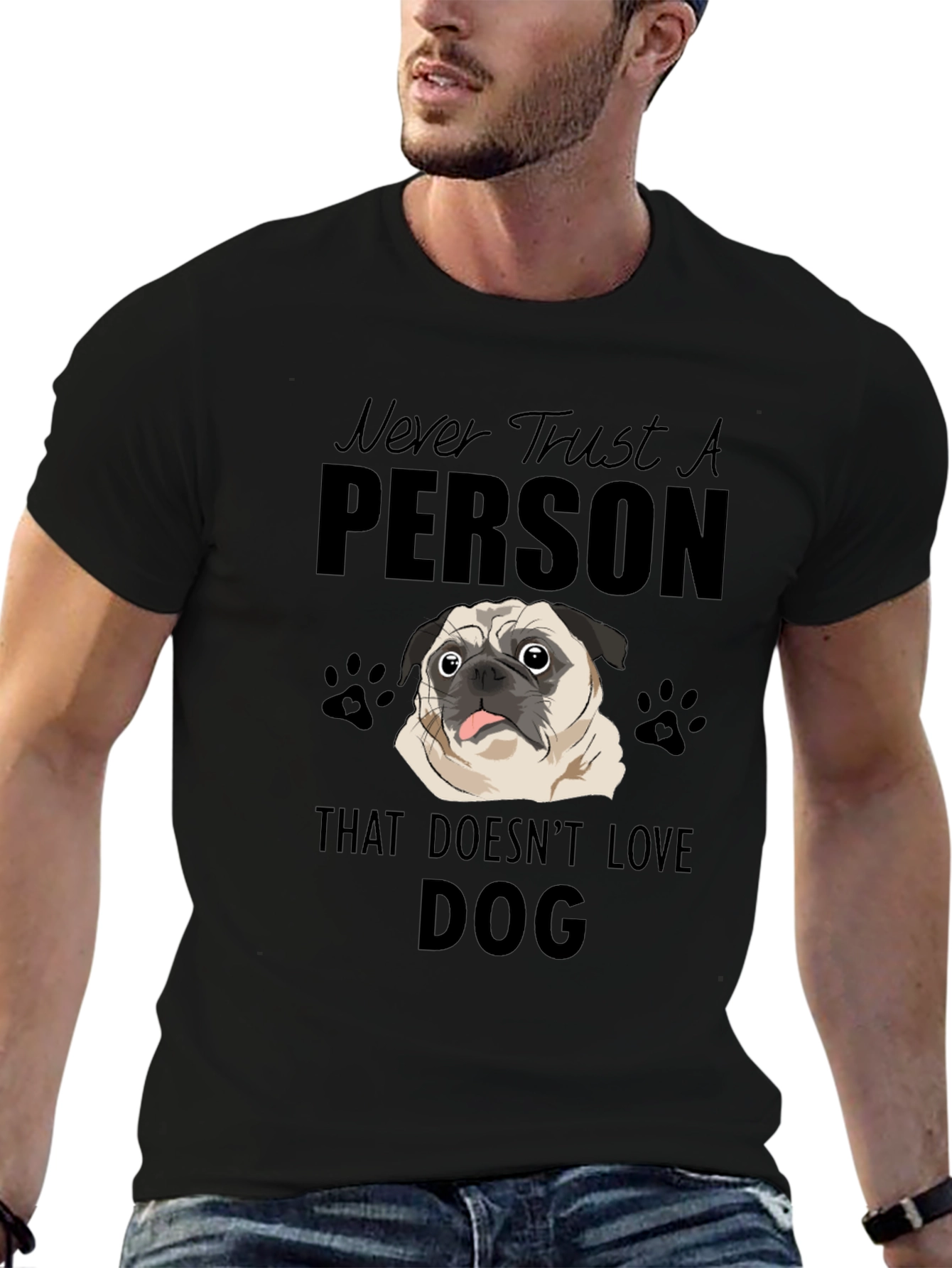 Never Trust A Person That Doesnt Love DOG T-Shirt