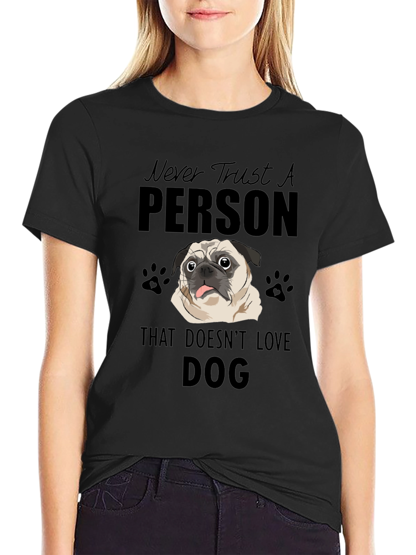 Never Trust A Person That Doesnt Love DOG T-Shirt