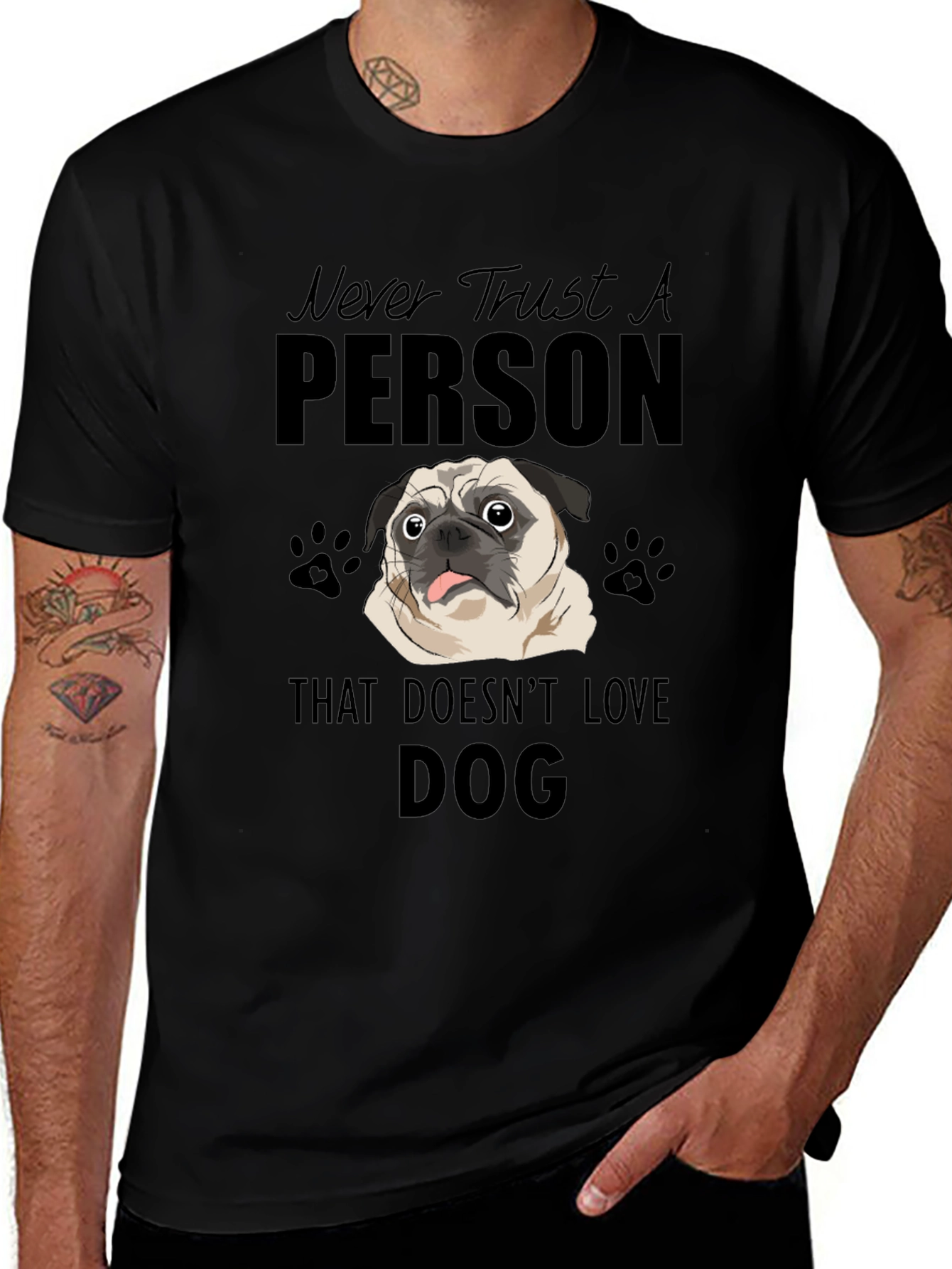 Never Trust A Person That Doesnt Love DOG T-Shirt