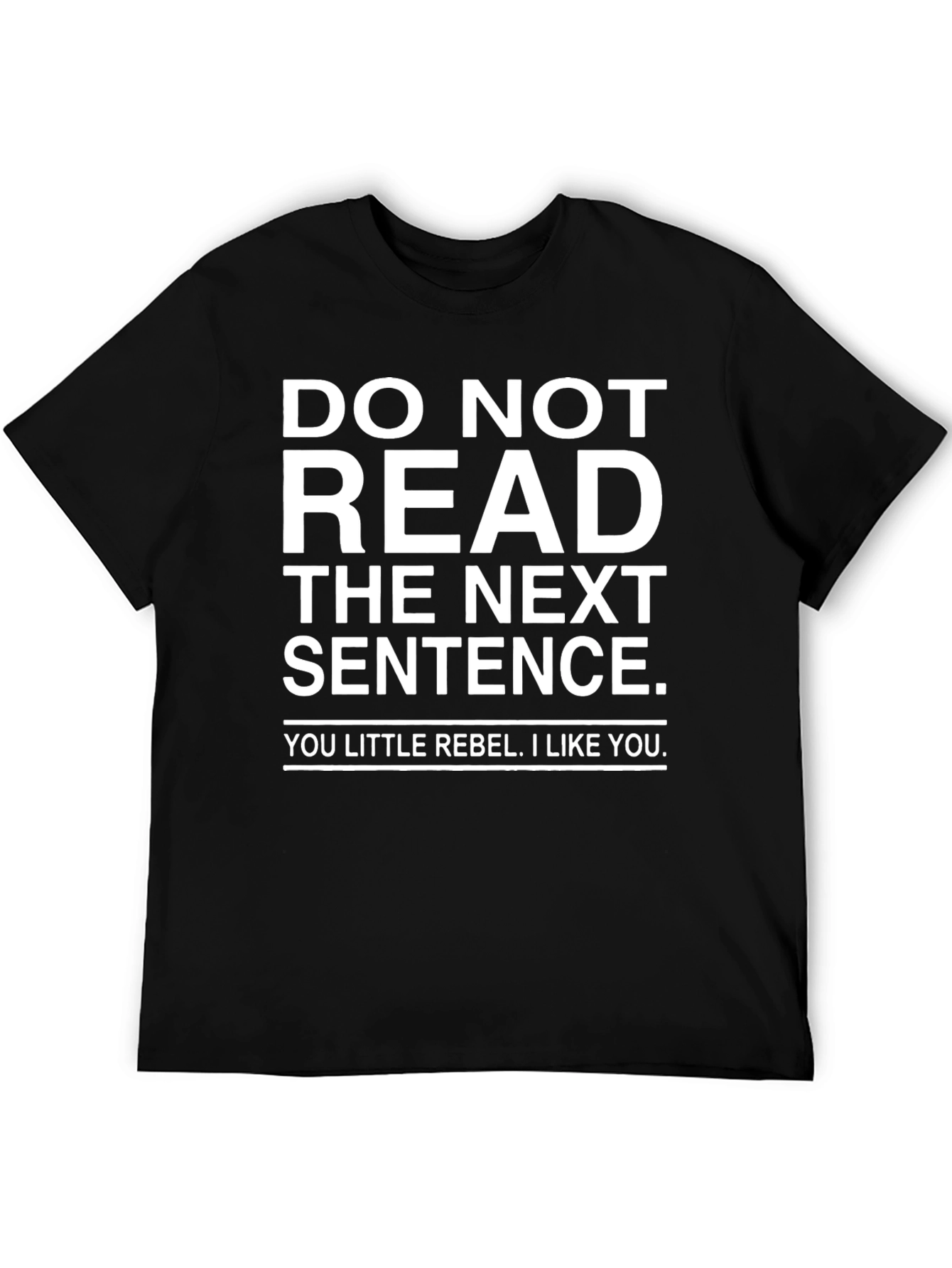 Rebellious Funny Graphic T-Shirt - DO NOT READ
