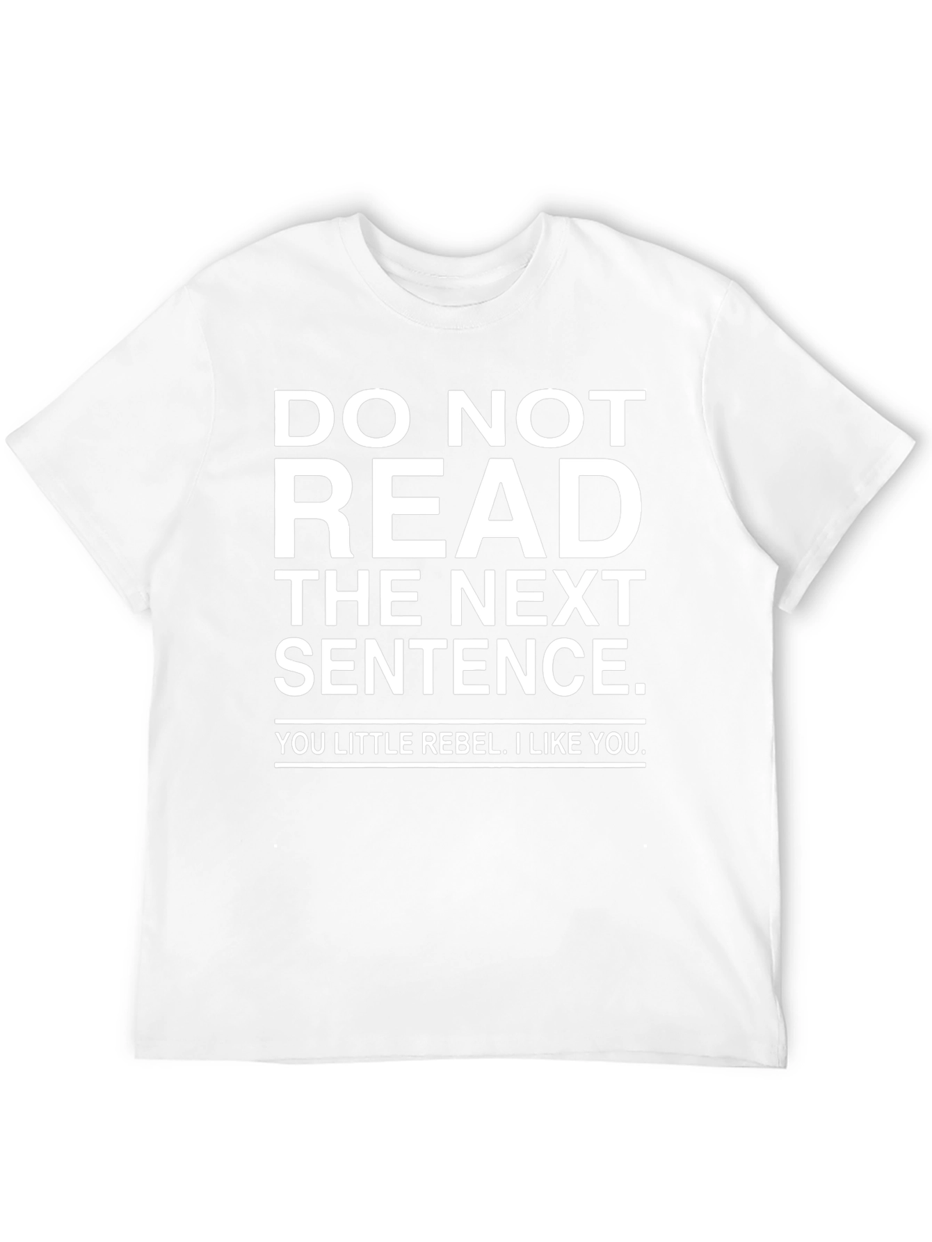 Rebellious Funny Graphic T-Shirt - DO NOT READ
