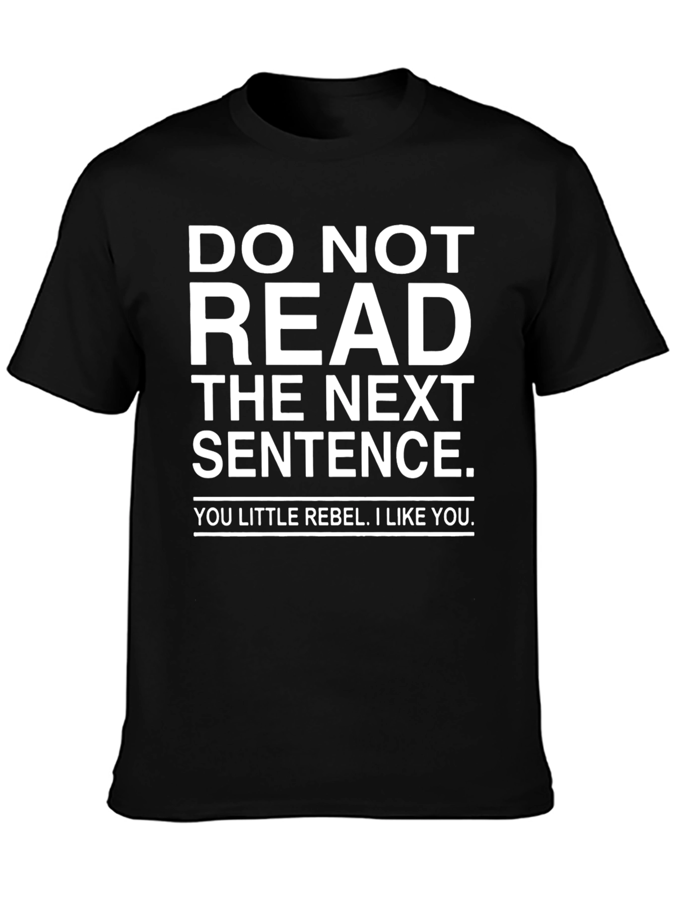 Rebellious Funny Graphic T-Shirt - DO NOT READ