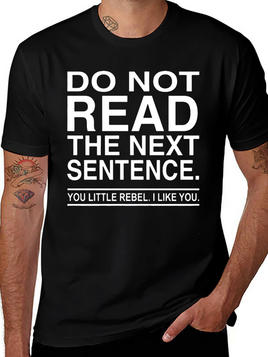 Rebellious Funny Graphic T-Shirt - DO NOT READ