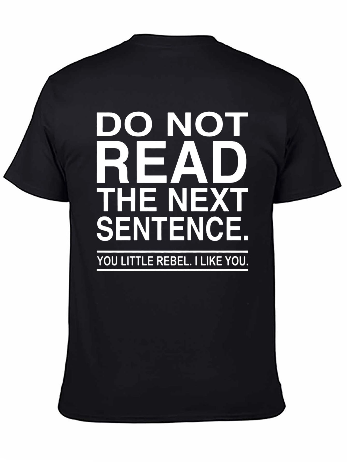 Rebellious Funny Graphic T-Shirt - DO NOT READ