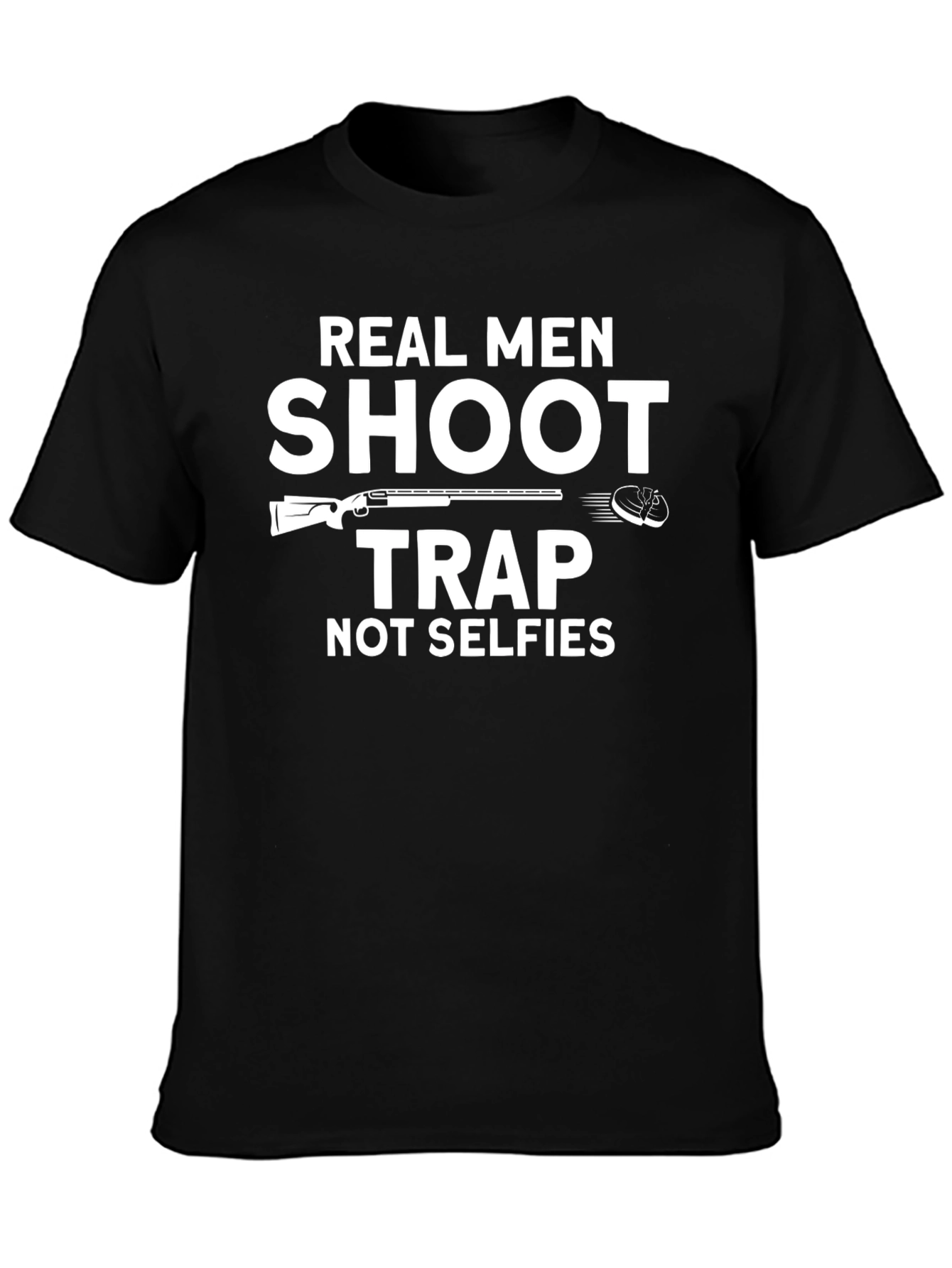 Real Men Shoot Trap T-Shirt Novelty Tee