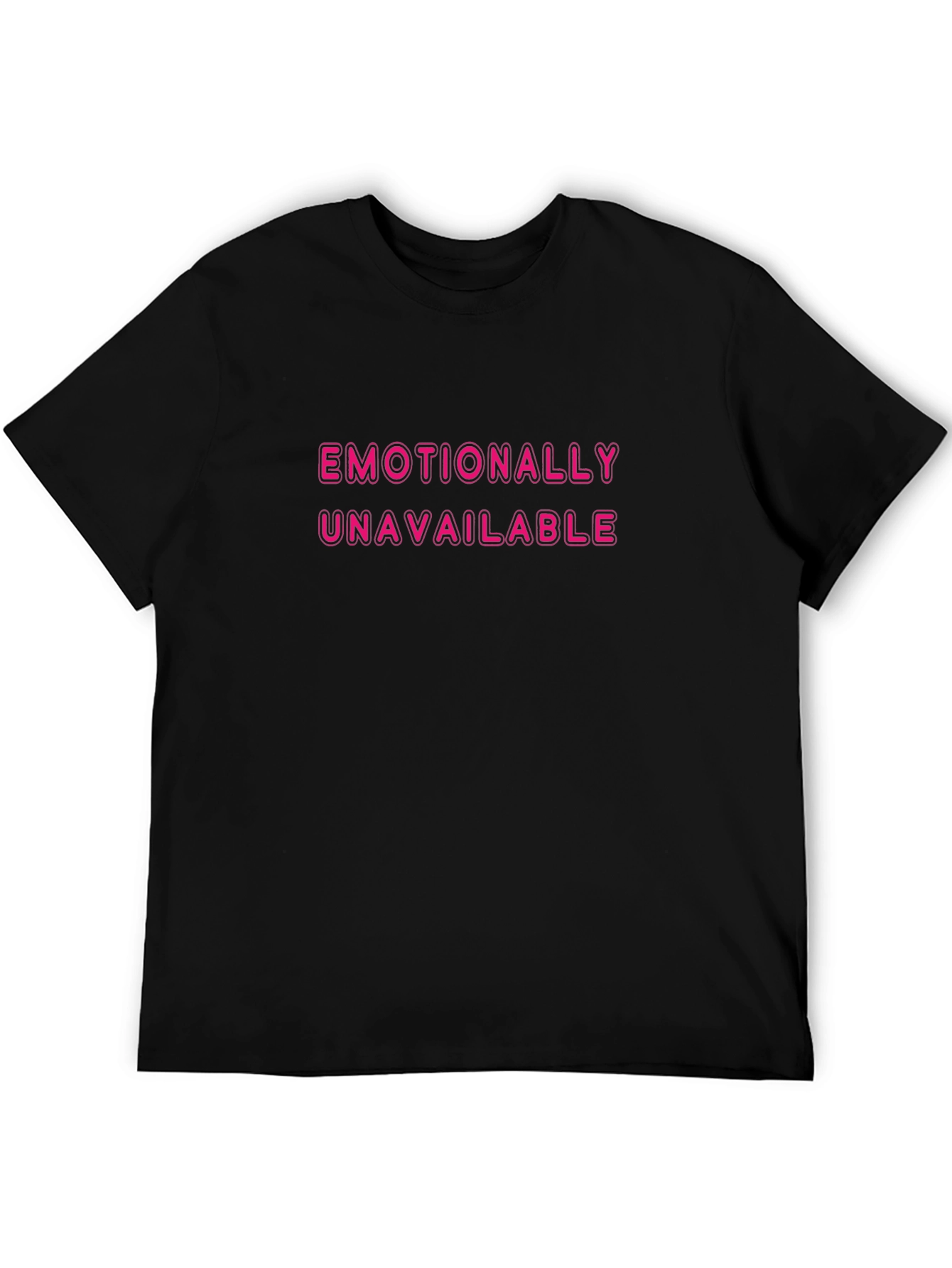 Emotionally Unavailable Black T-Shirt