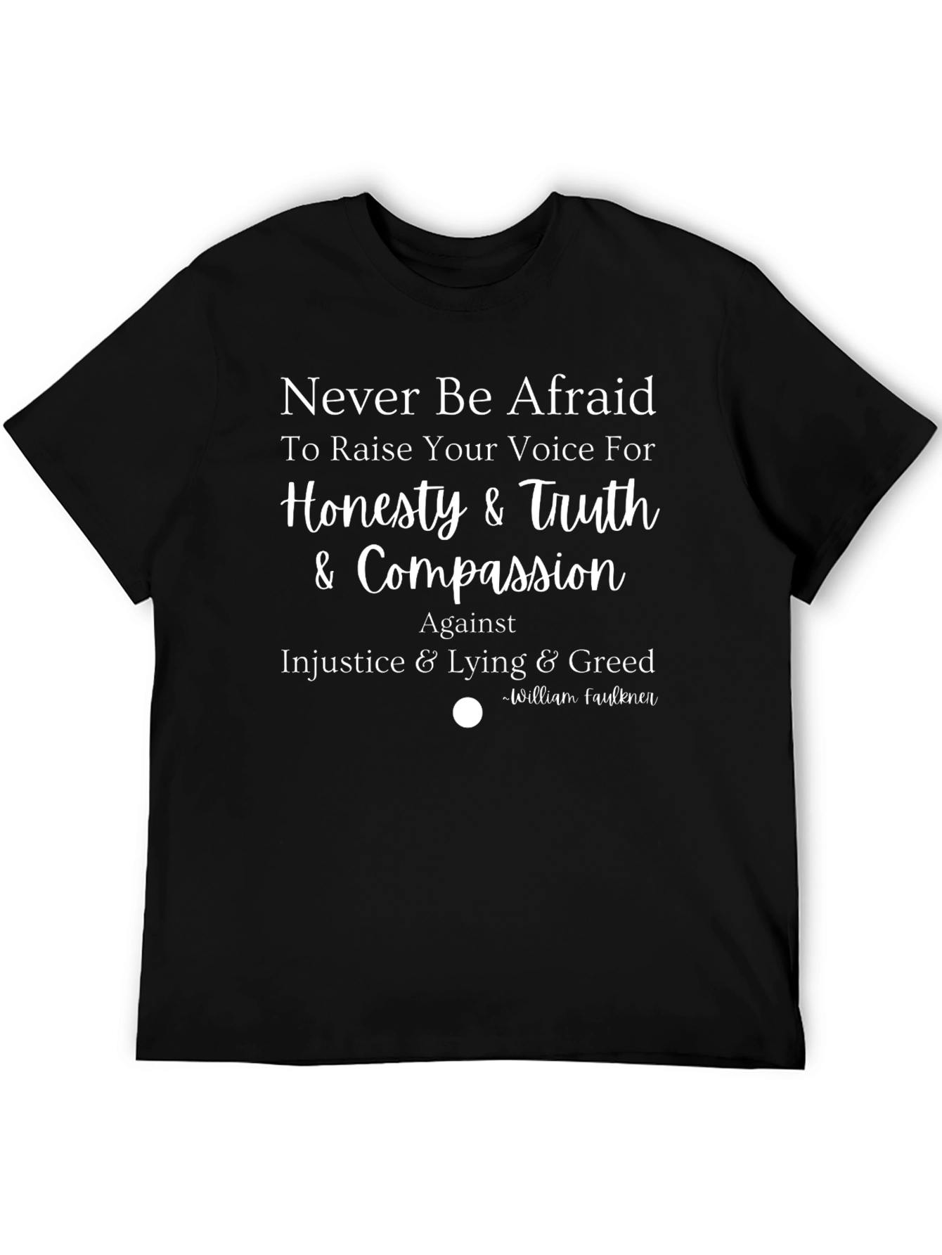 Honesty & Truth Graphic Tee - Never Be Afraid
