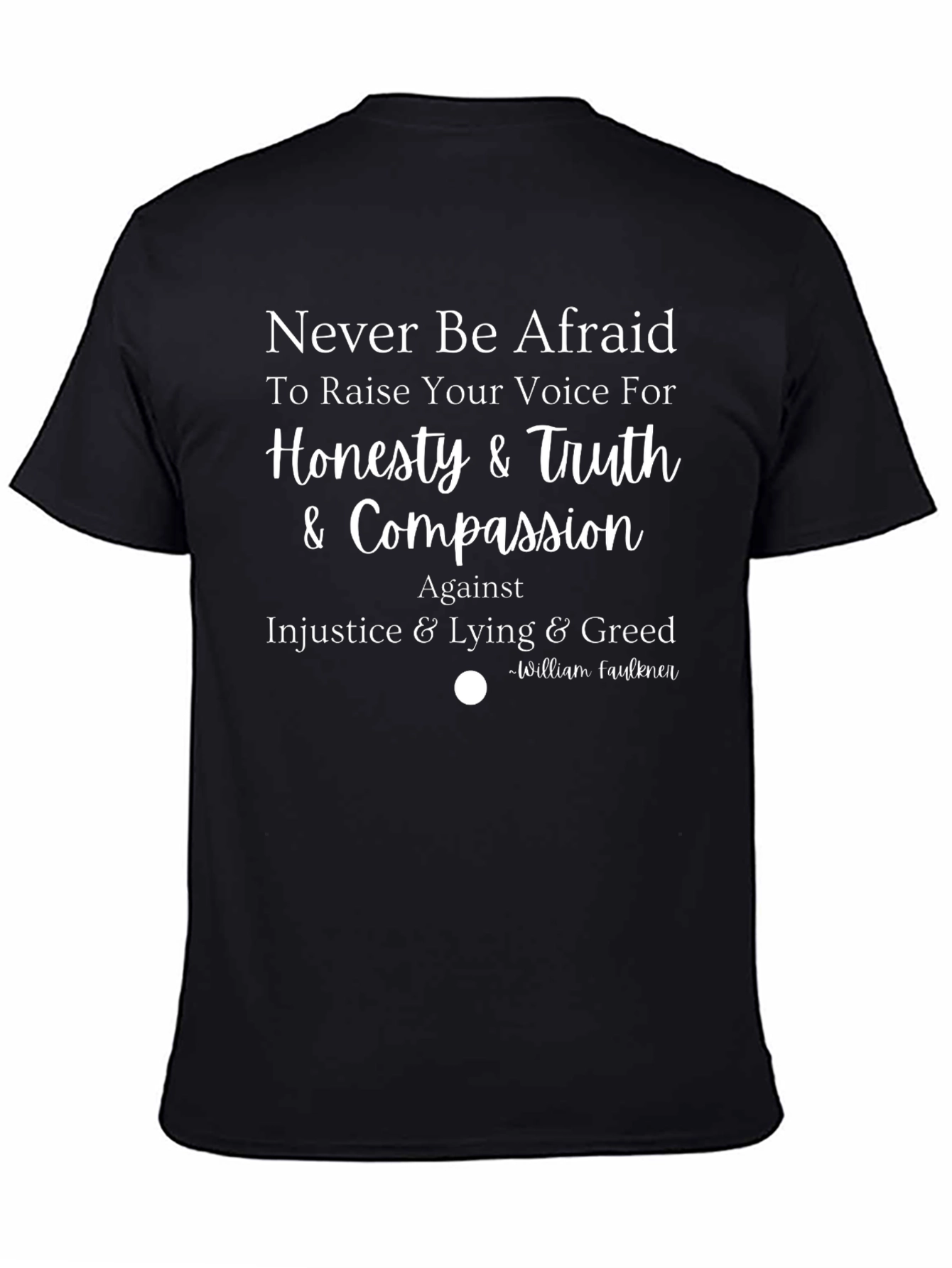 Honesty & Truth Graphic Tee - Never Be Afraid