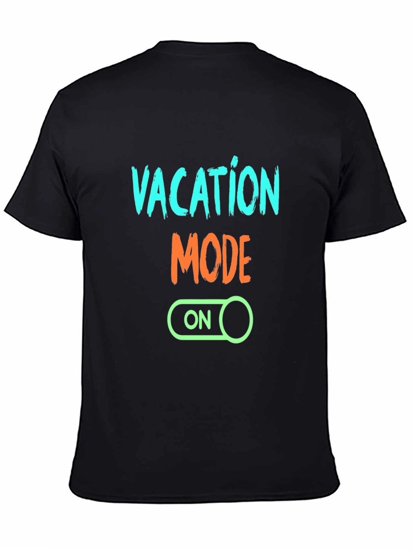 Vacation Mode On Graphic Tee - Black Casual T-Shirt