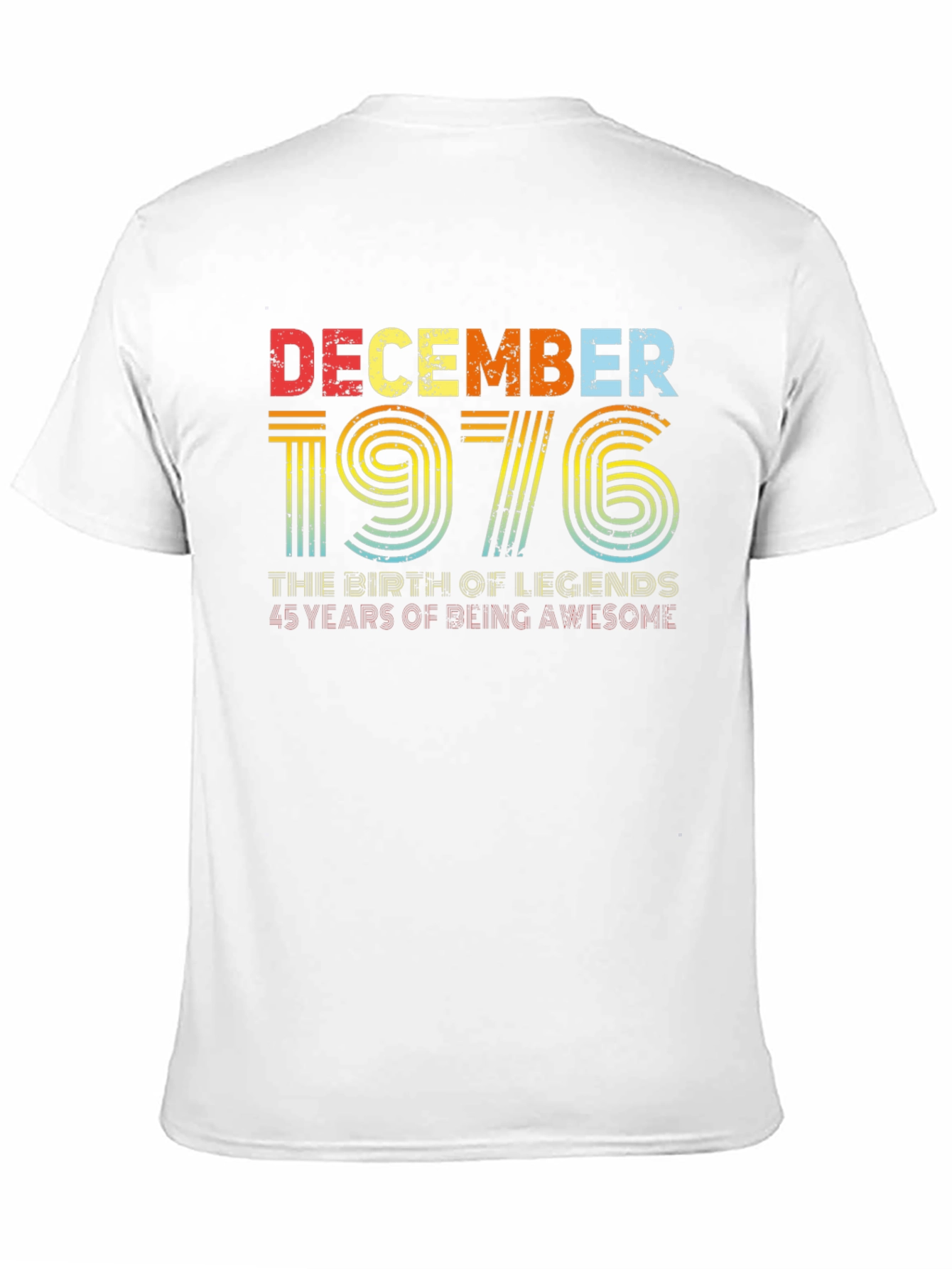 December 1976 Birthday T-Shirt - Birth of Legends