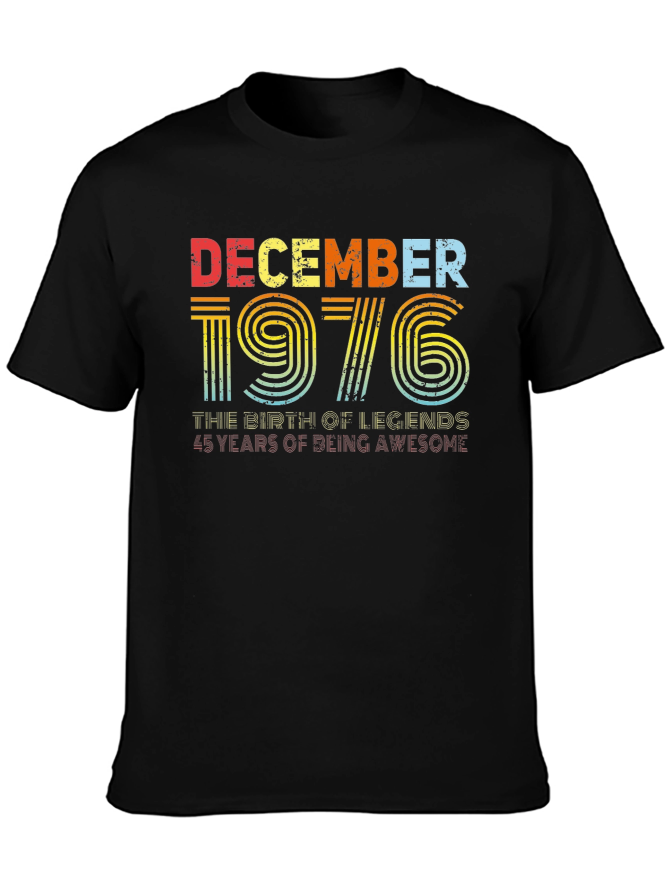 December 1976 Birthday T-Shirt - Birth of Legends