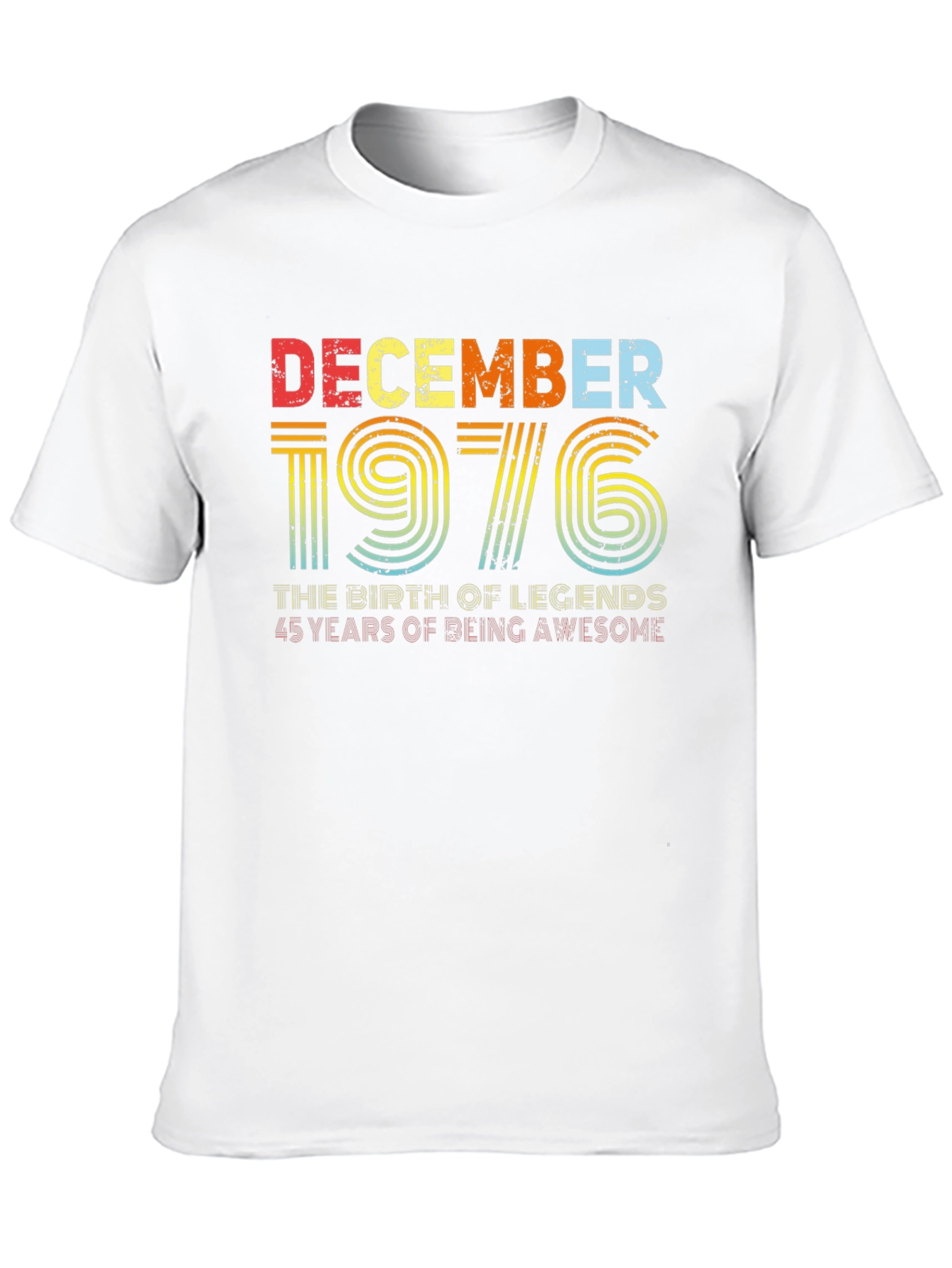 December 1976 Birthday T-Shirt - Birth of Legends