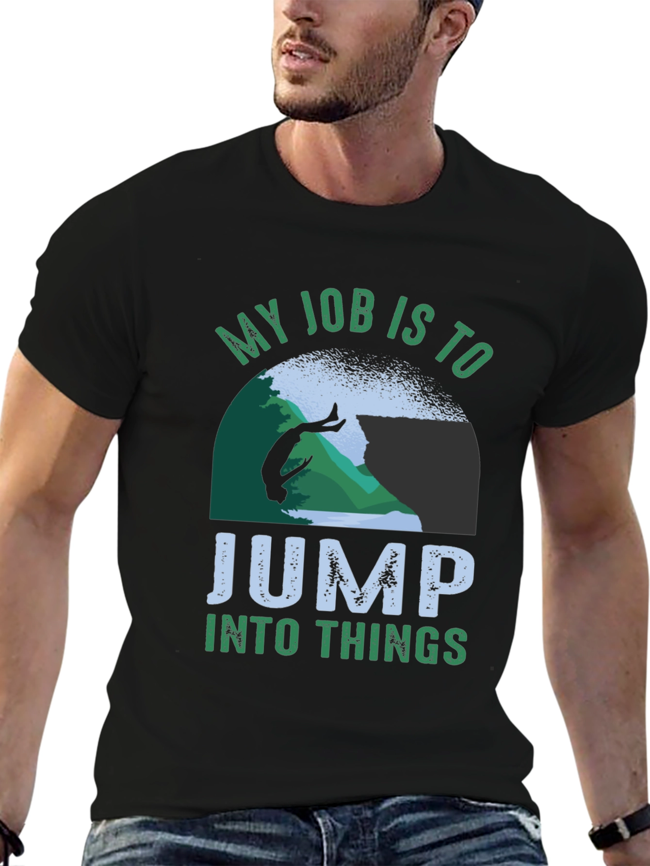 My Job Is To Jump Into Things T-Shirt