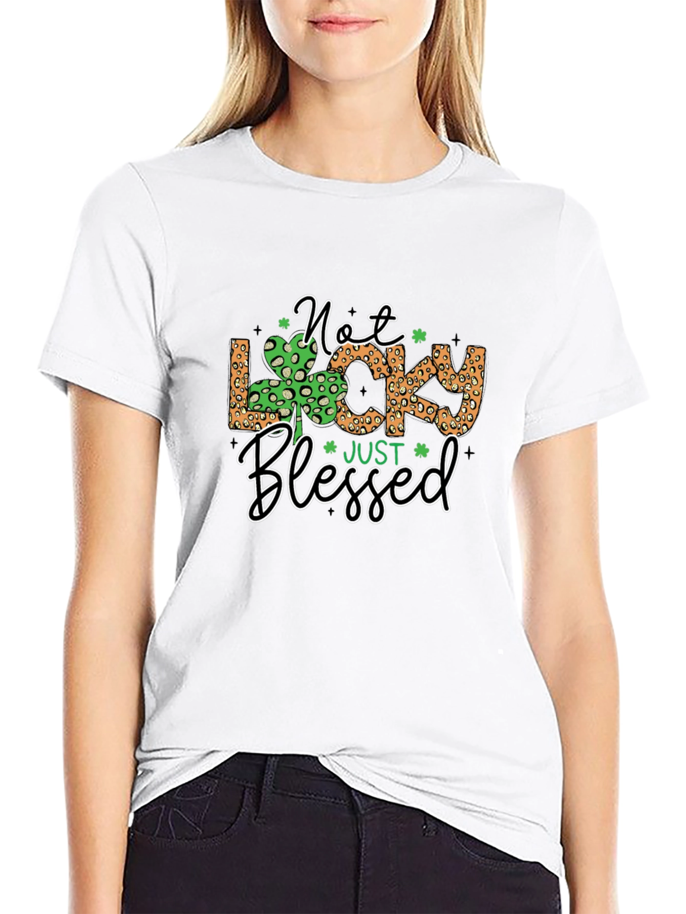 Not Lucky Just Blessed St. Patricks Day T-Shirt