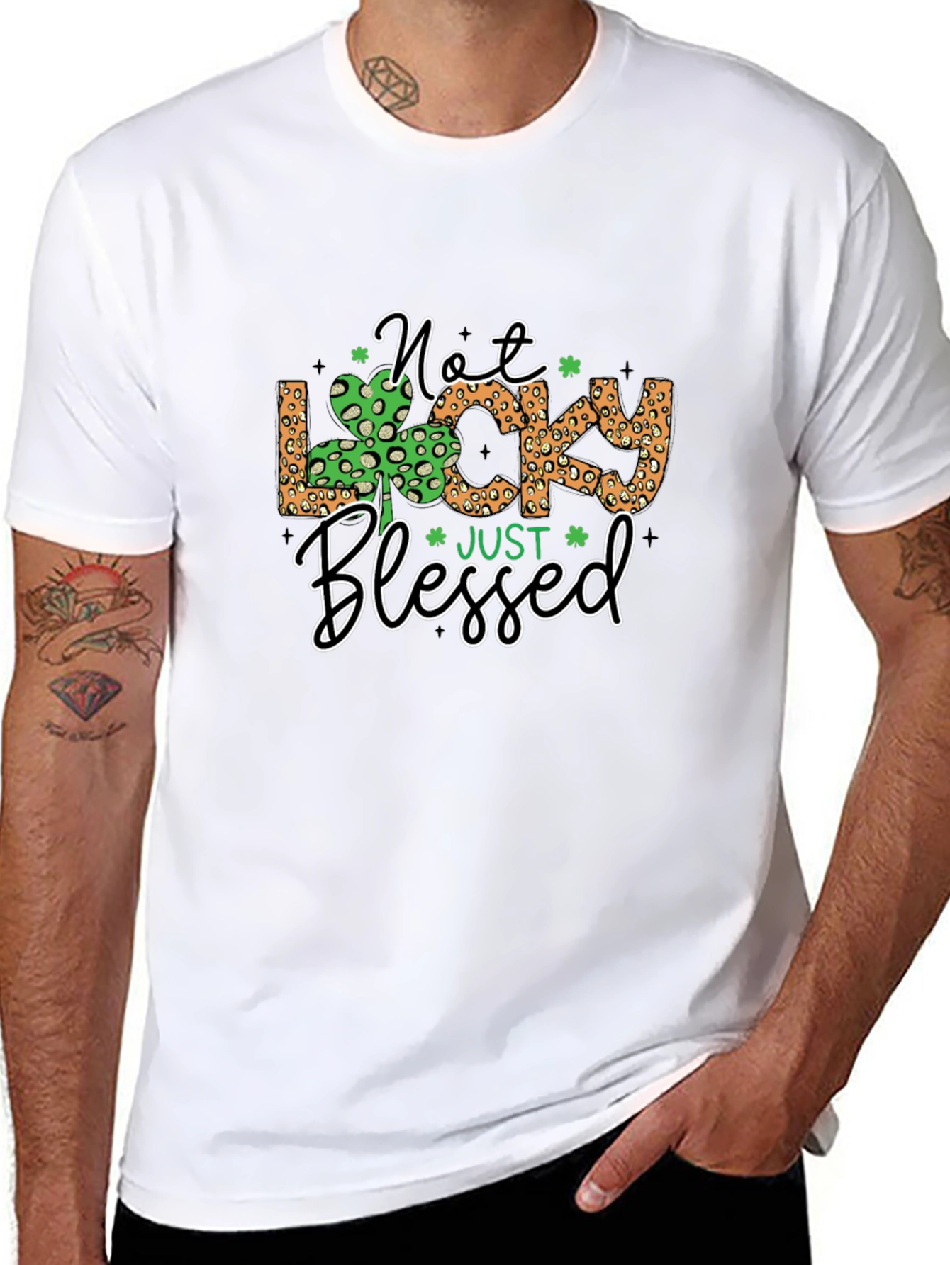 Not Lucky Just Blessed St. Patricks Day T-Shirt