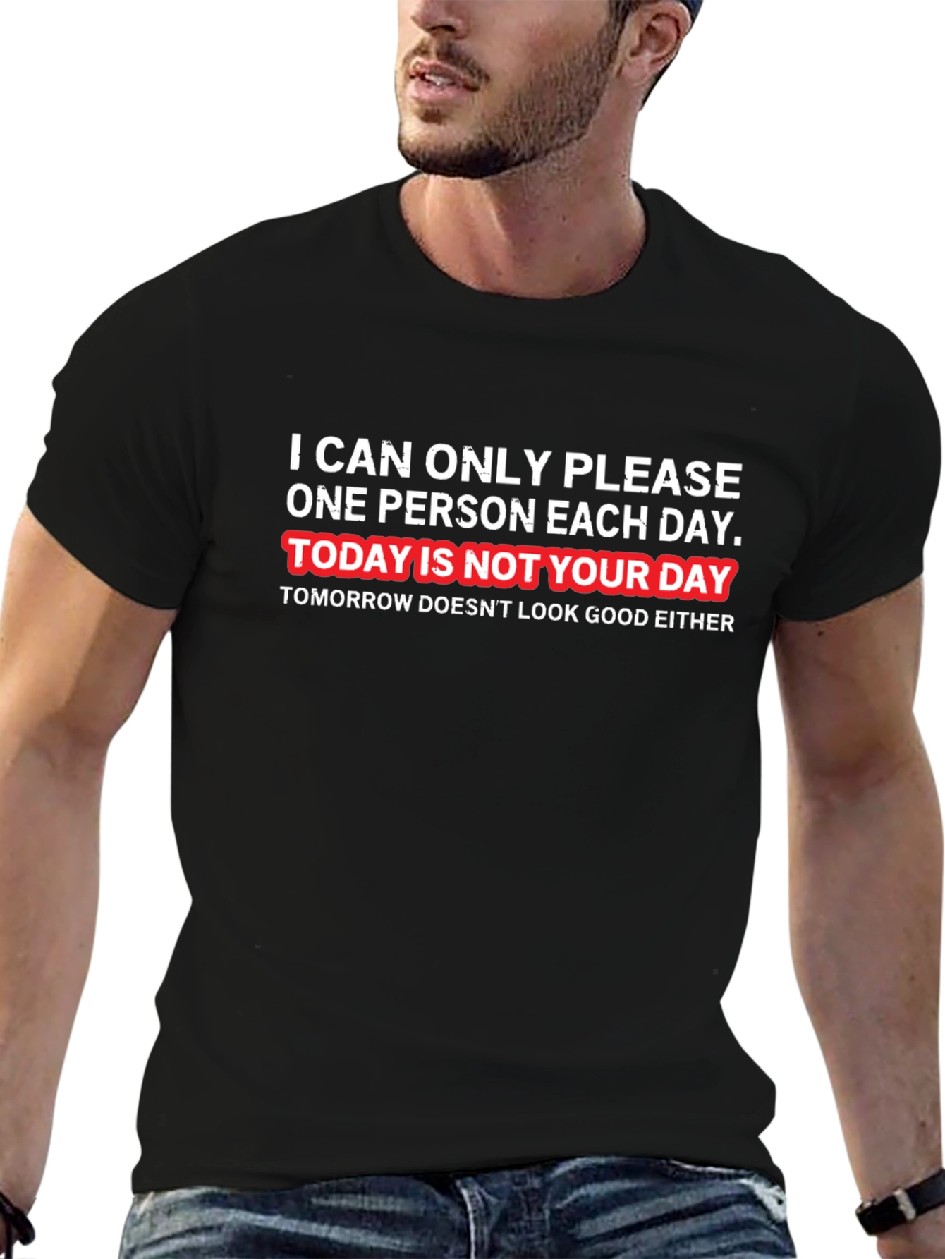 Humorous Graphic T-Shirt - Not Your Day