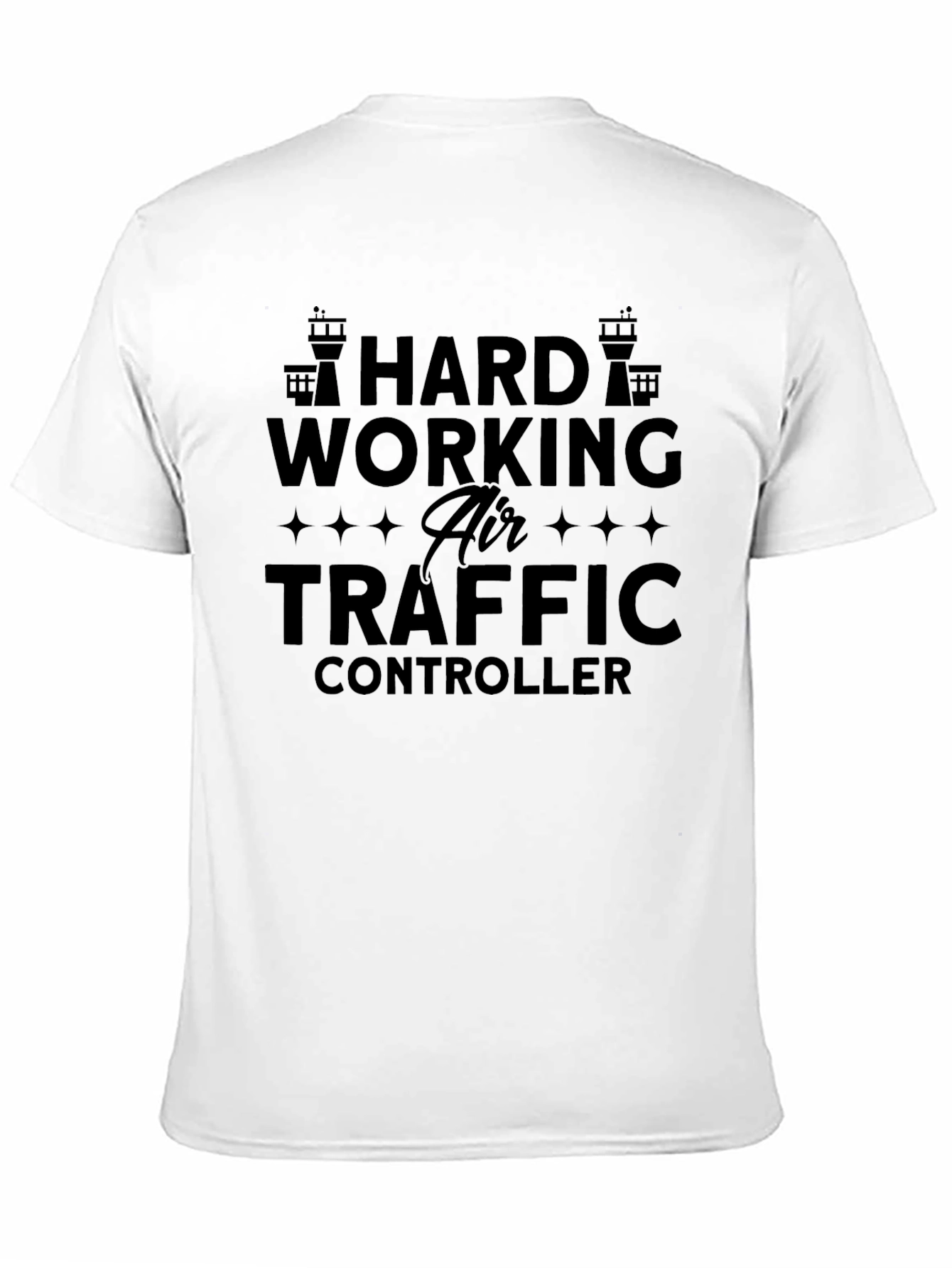 Hard Working Air Traffic Controller Black T-Shirt