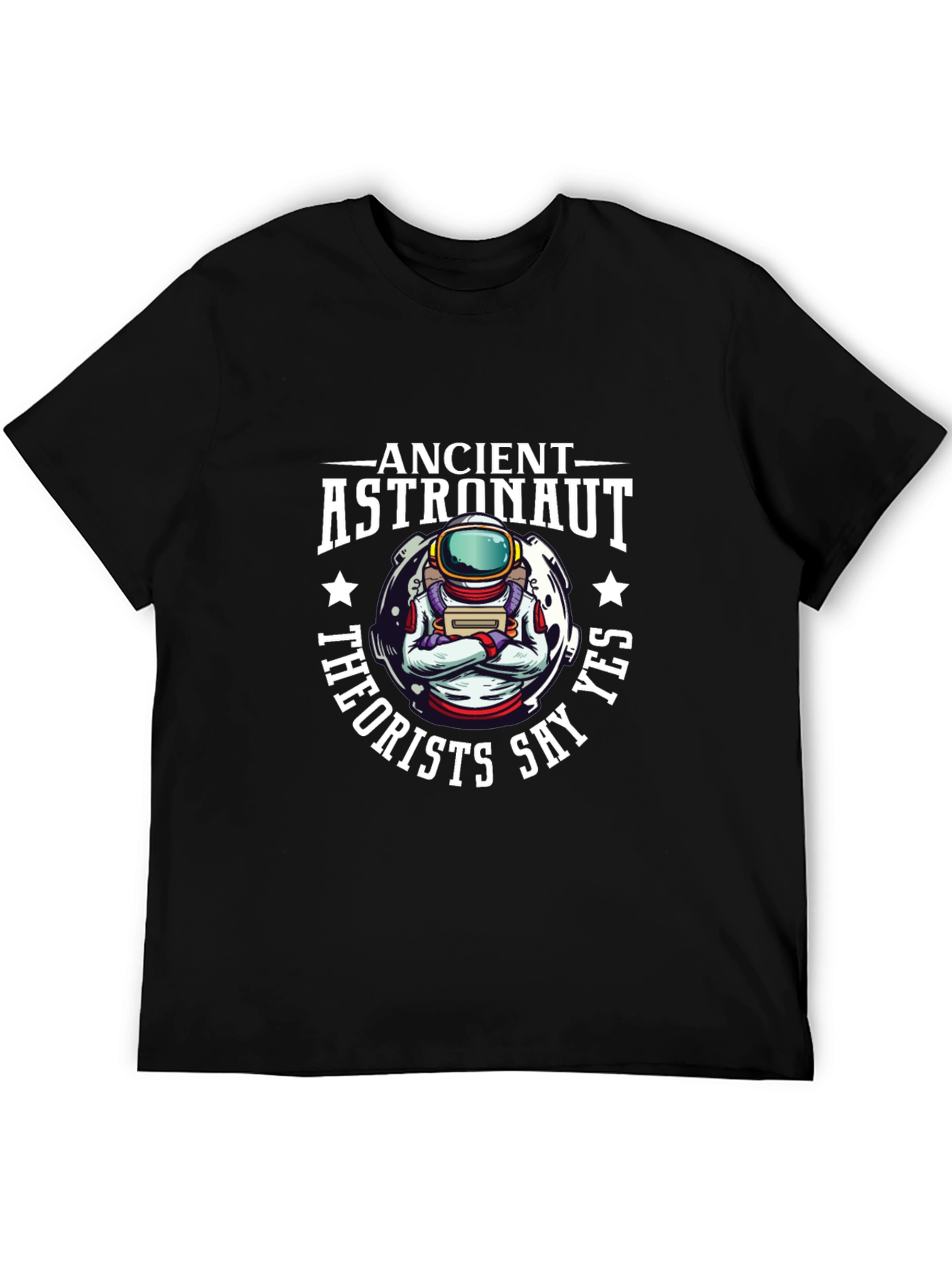 Ancient Astronaut Theorists Say Yes T-Shirt