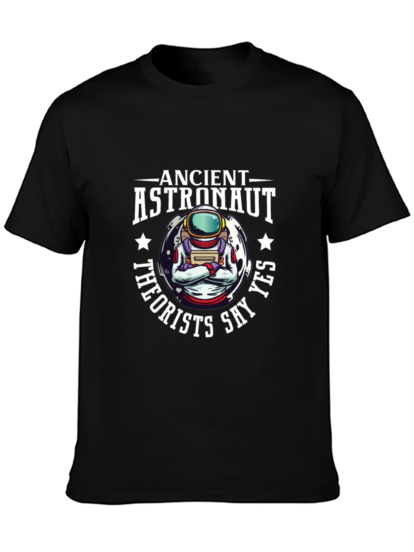 Ancient Astronaut Theorists Say Yes T-Shirt