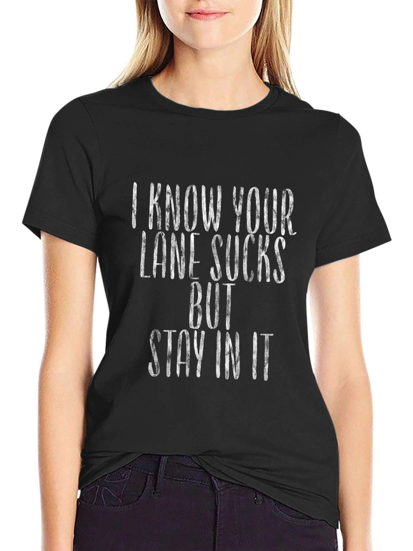 I Know Your Lane Sucks Funny Graphic T-Shirt