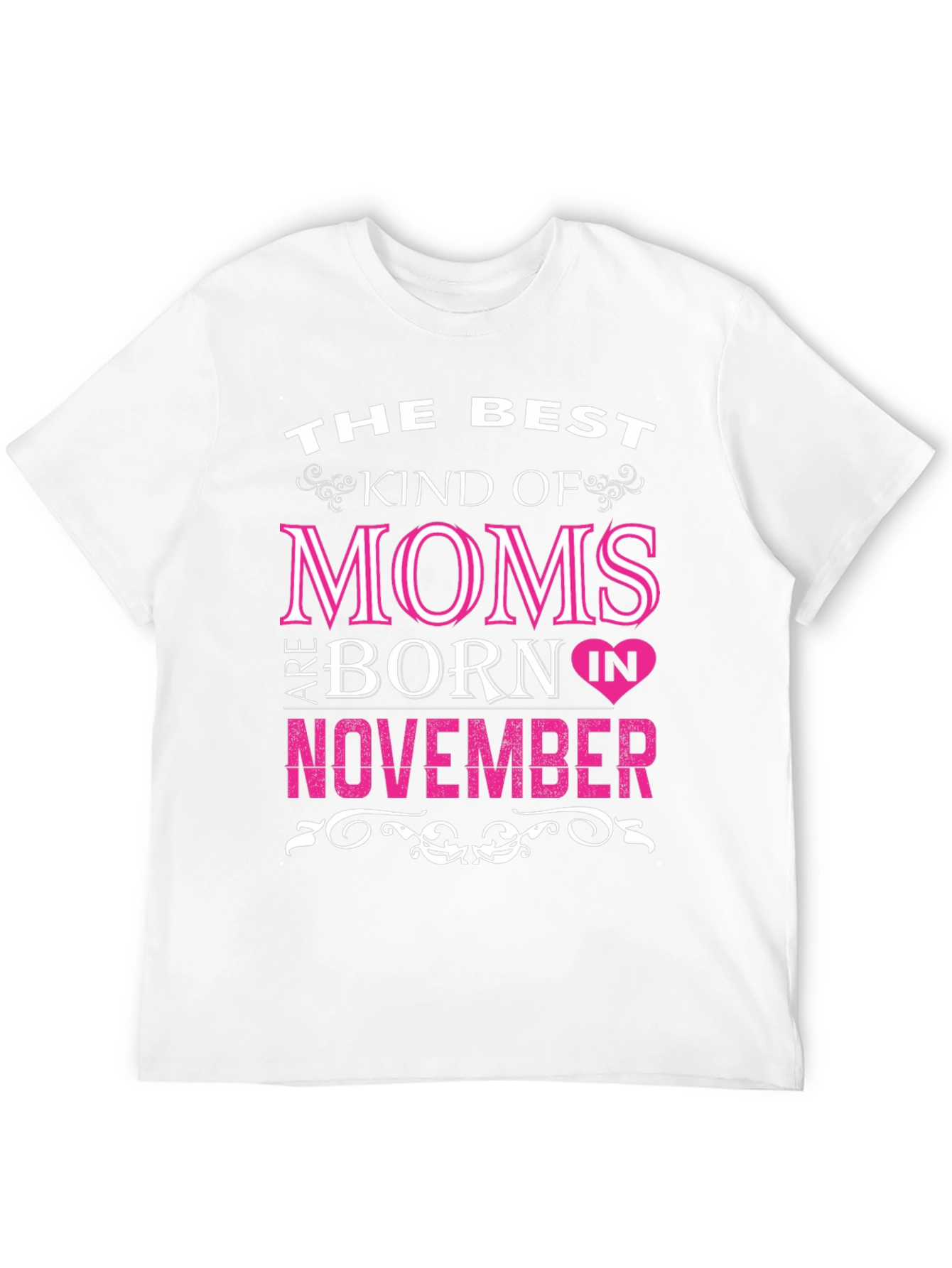 Best Moms Born in November T-Shirt