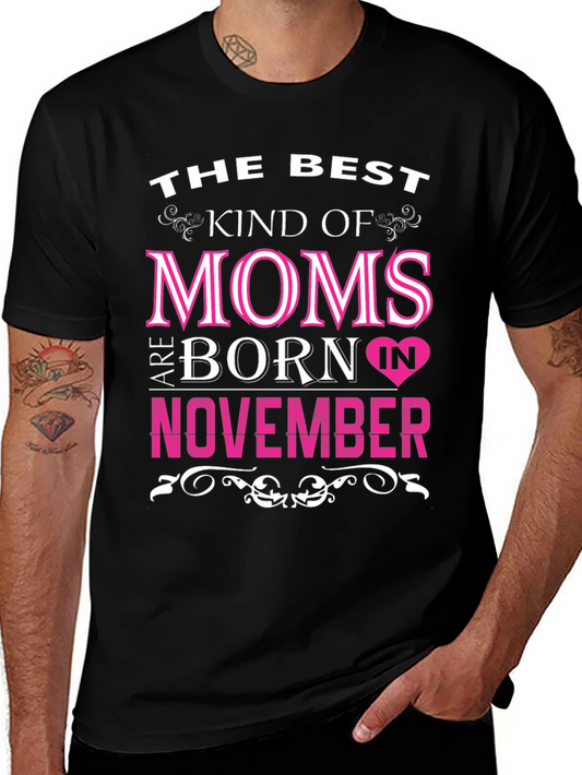 Best Moms Born in November T-Shirt
