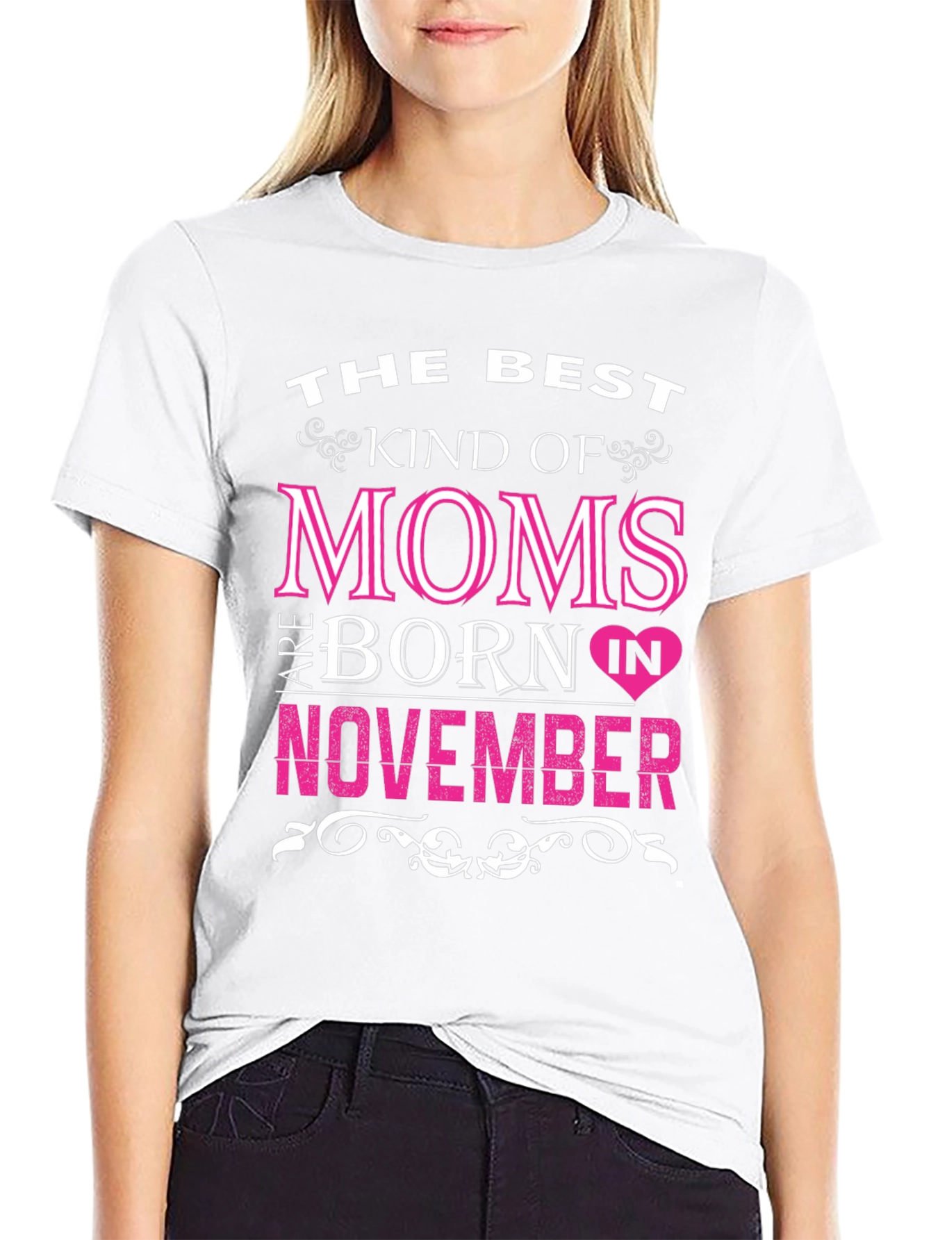 Best Moms Born in November T-Shirt