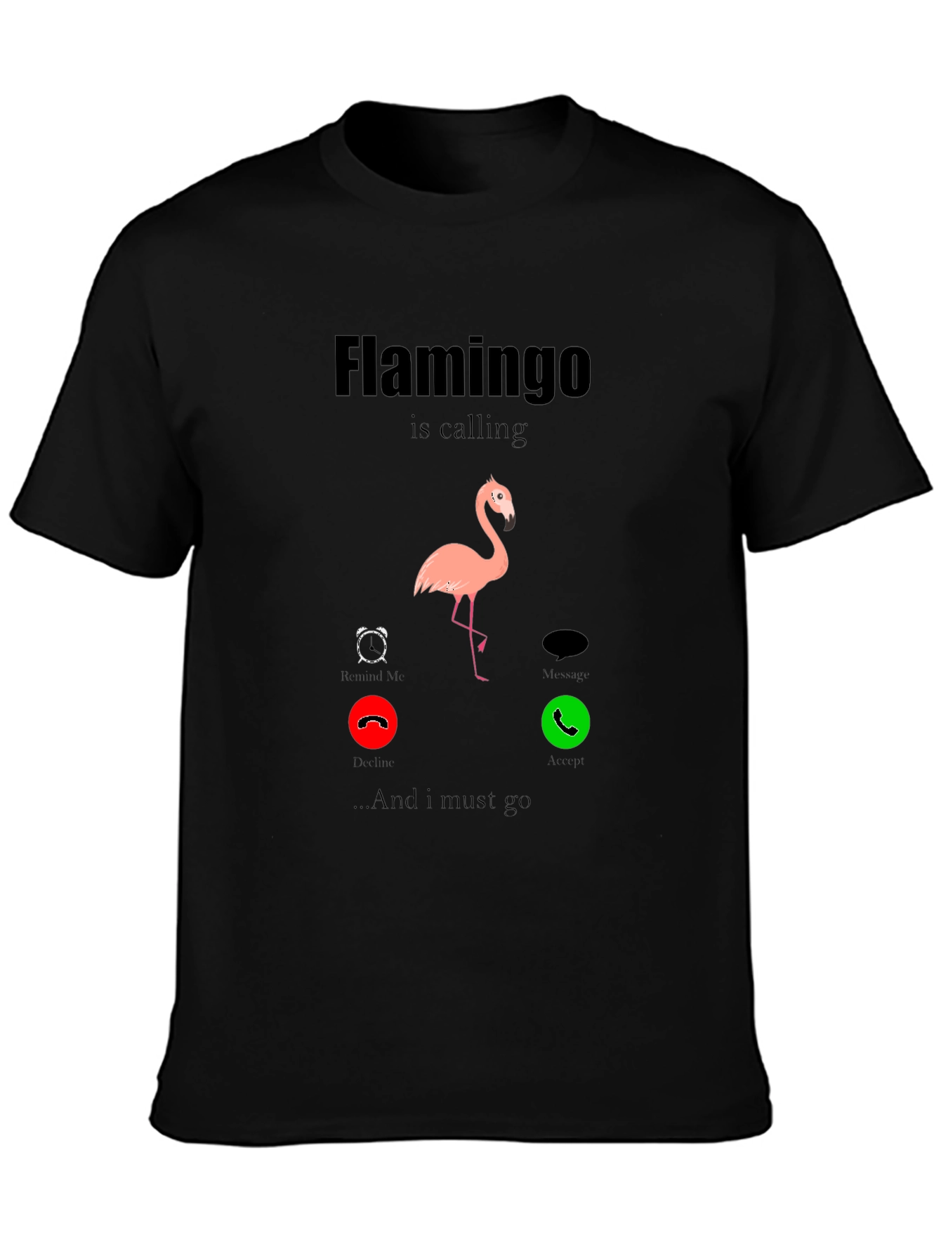 Flamingo Calling T-Shirt - Funny Animal Lover Tee