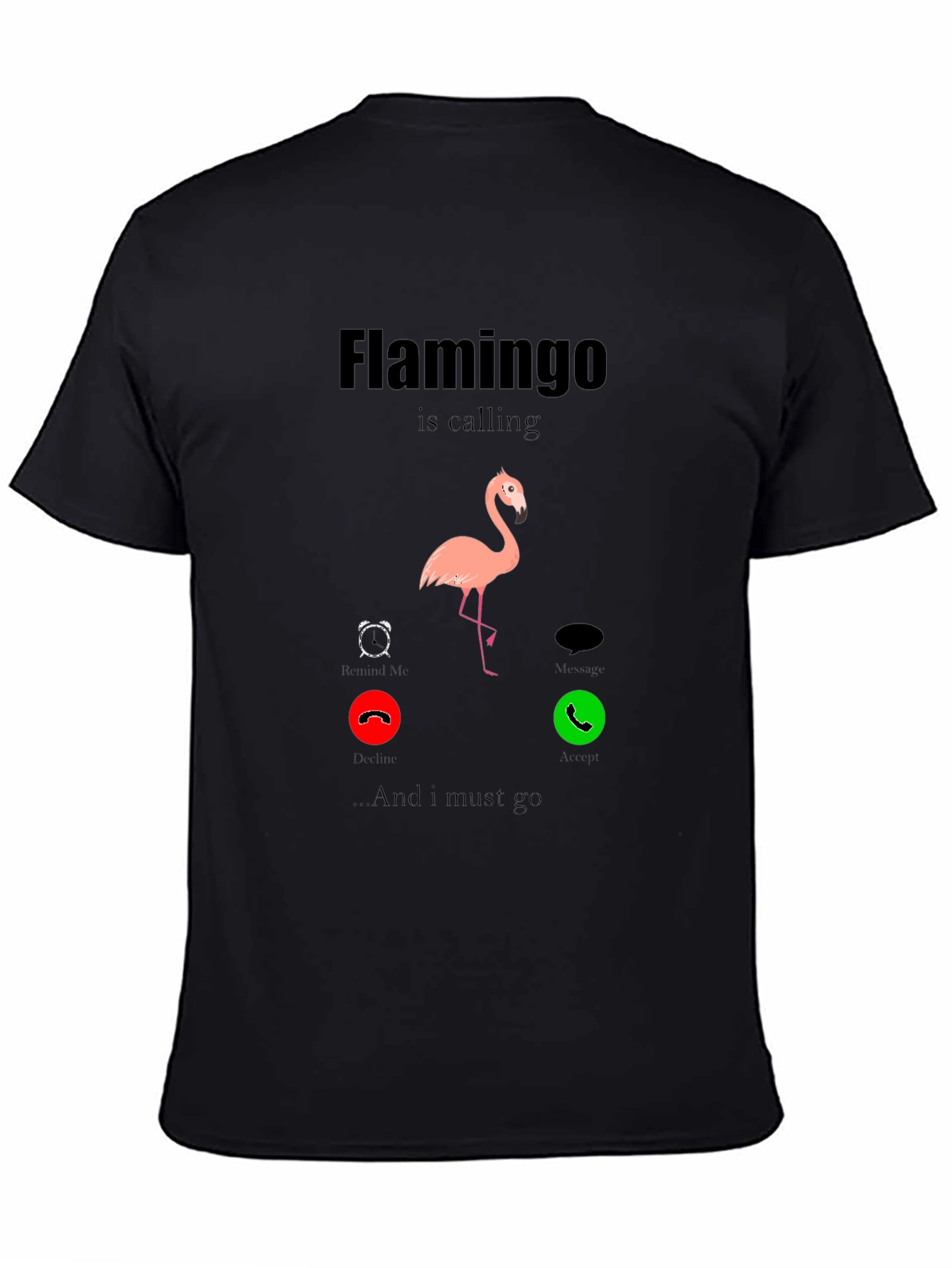 Flamingo Calling T-Shirt - Funny Animal Lover Tee