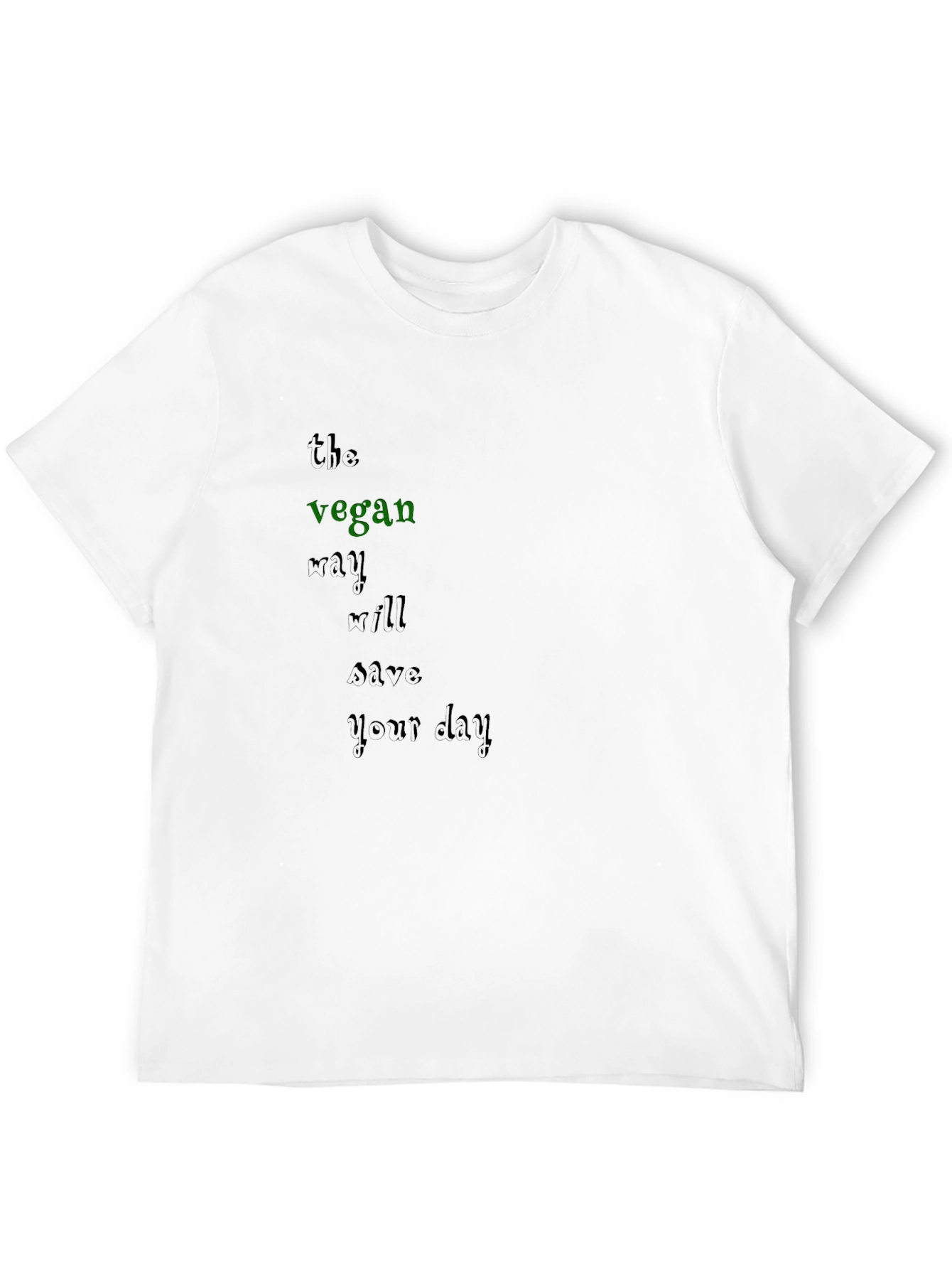 Vegan Will Save Your Day T-Shirt