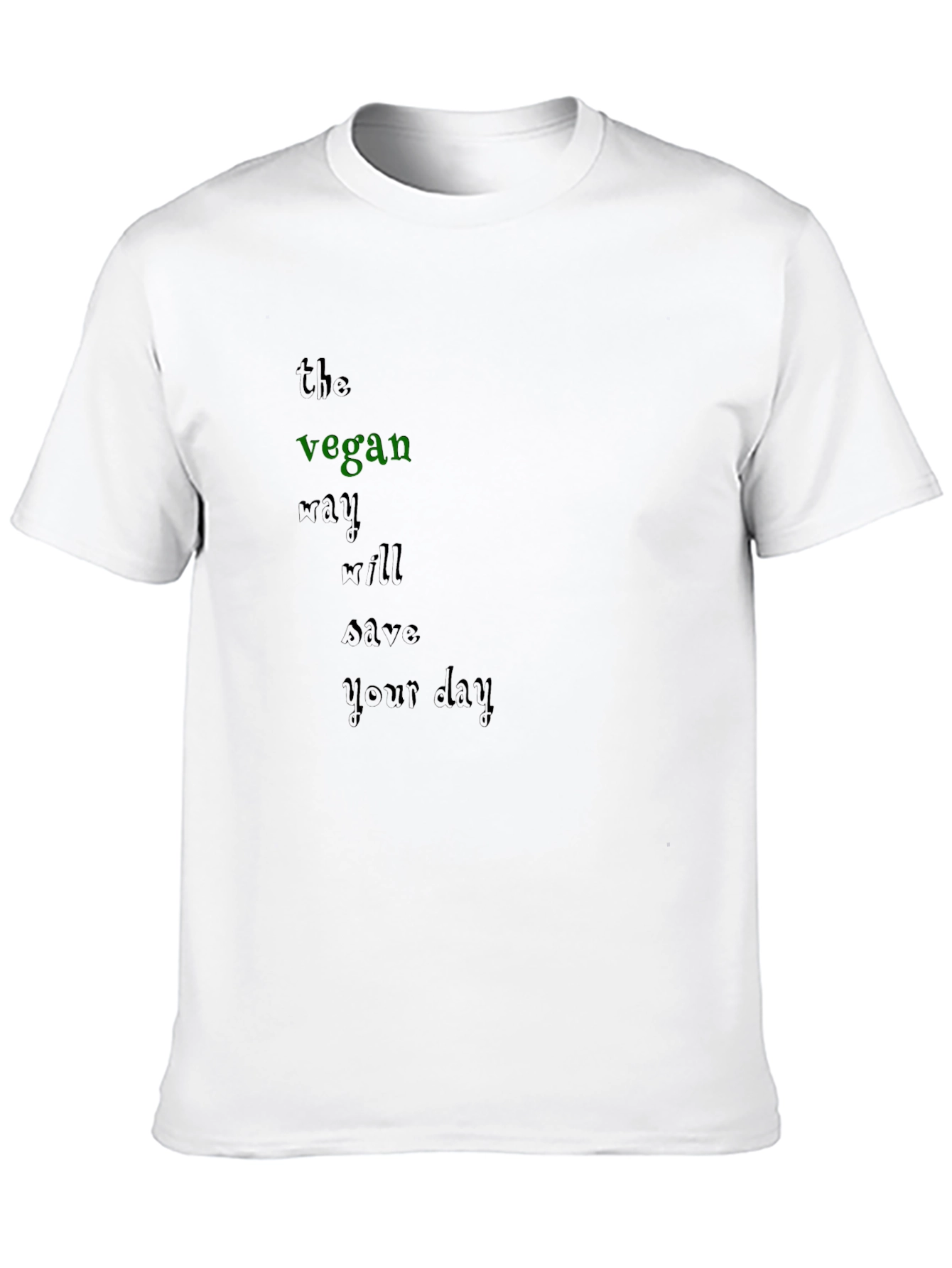Vegan Will Save Your Day T-Shirt
