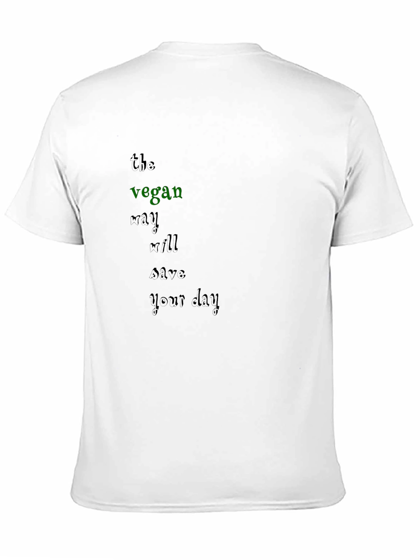 Vegan Will Save Your Day T-Shirt