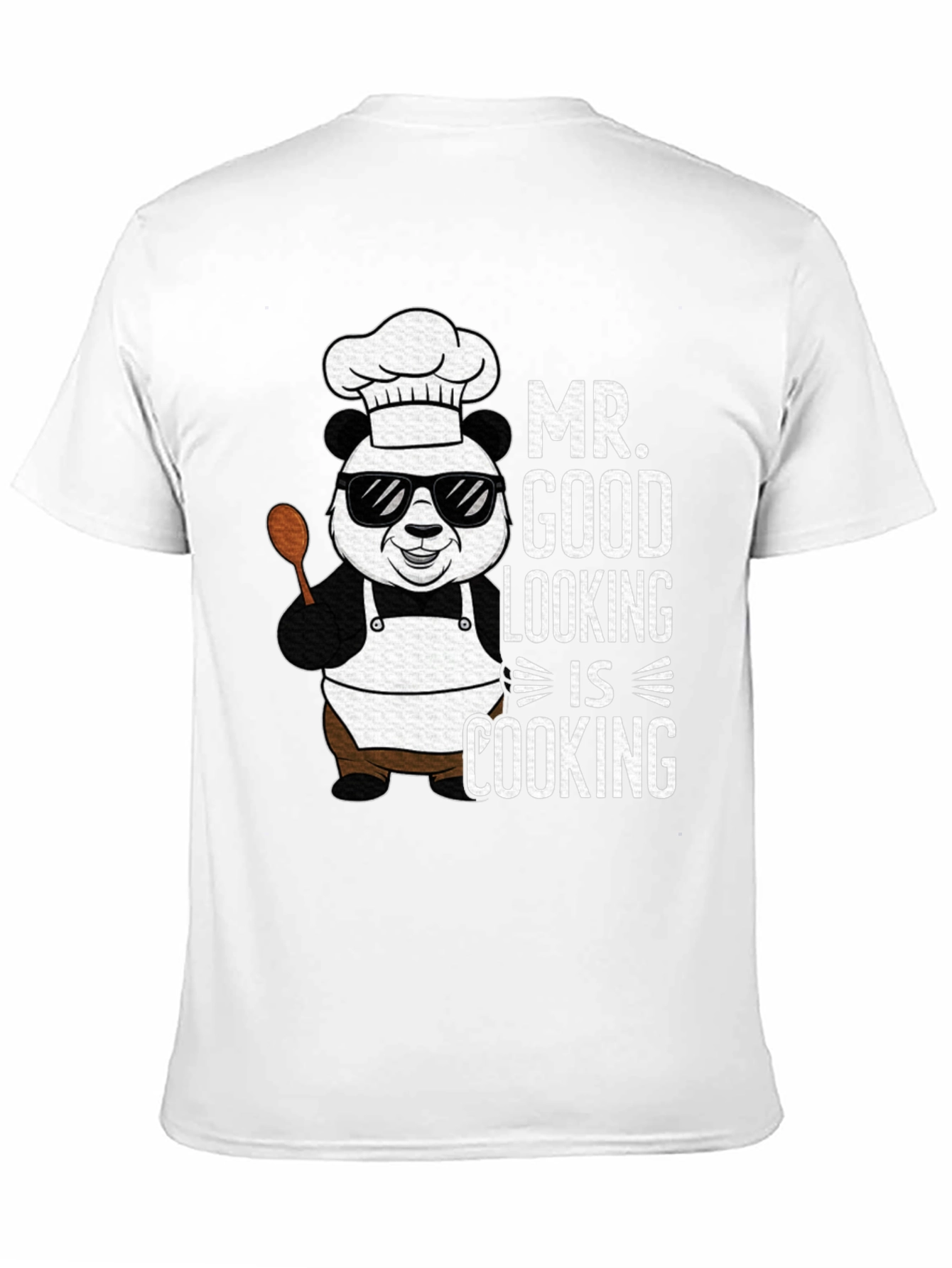 Mr. Good Looking is Cooking Panda T-Shirt
