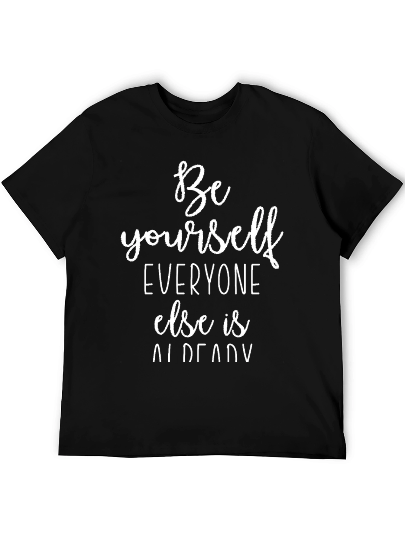 Be Yourself Graphic Tee - Inspirational Quote T-Shirt