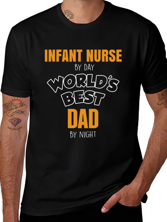 Infant Nurse Dad T-Shirt - By Day By Night
