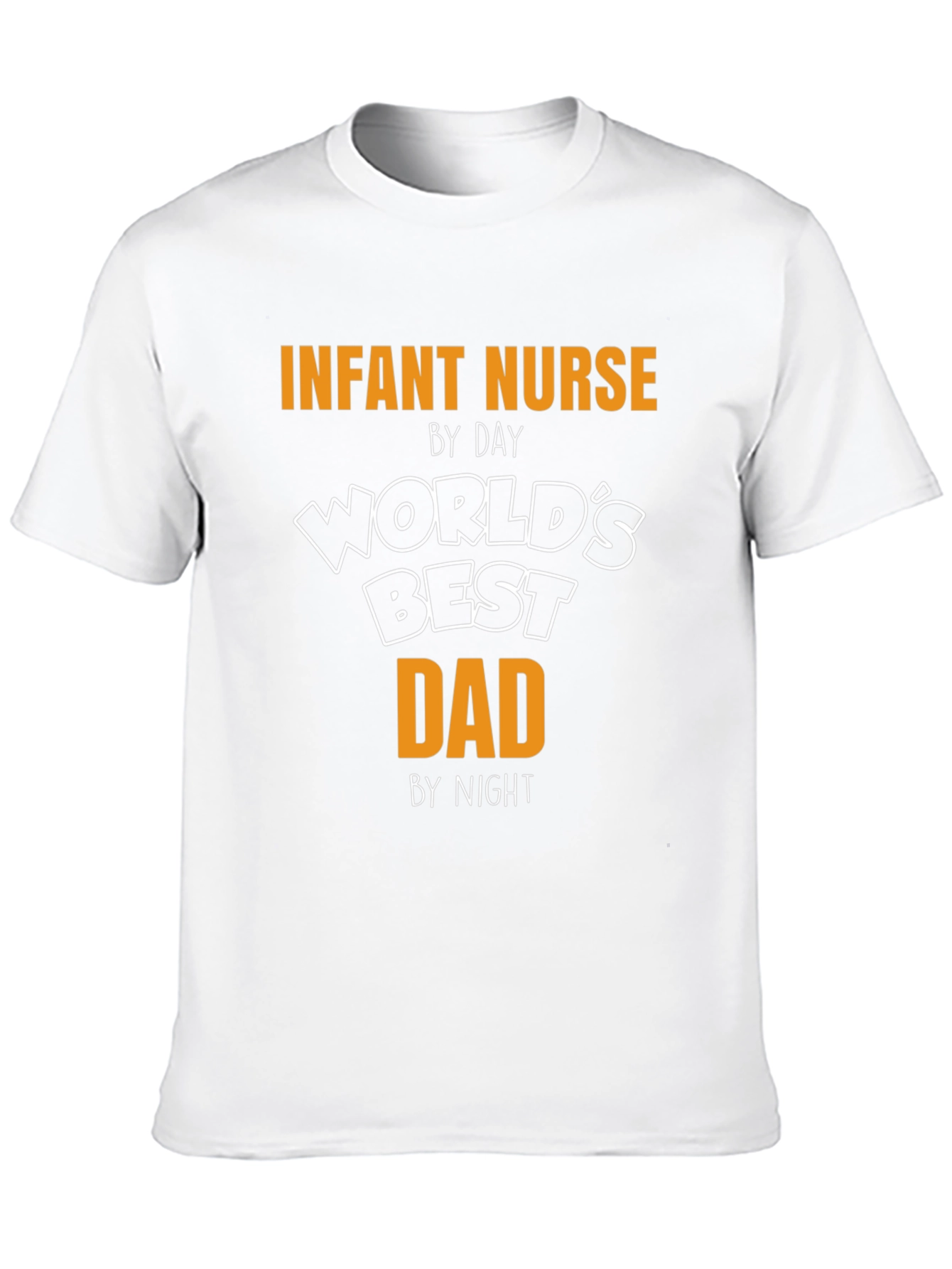 Infant Nurse Dad T-Shirt - By Day By Night