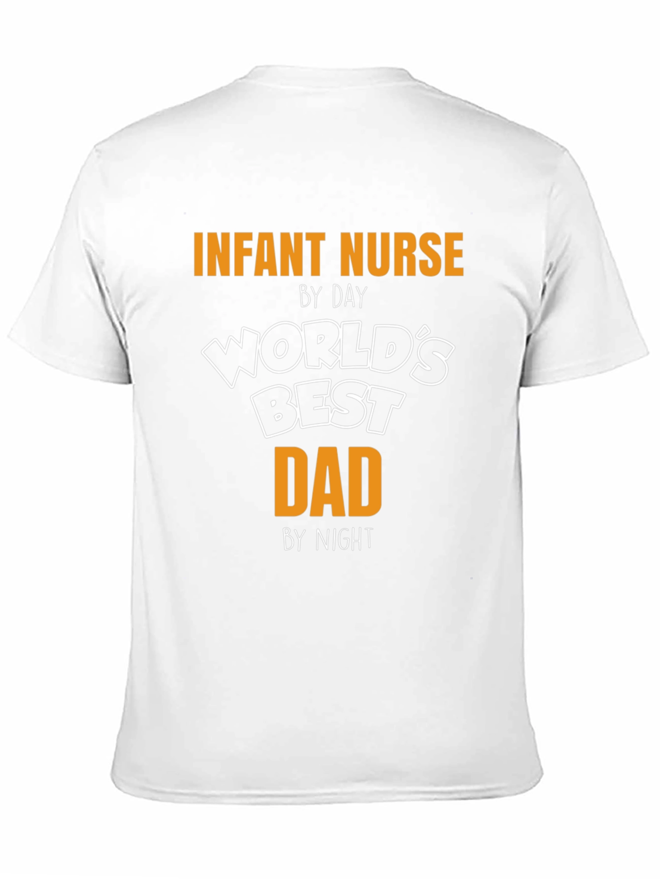 Infant Nurse Dad T-Shirt - By Day By Night