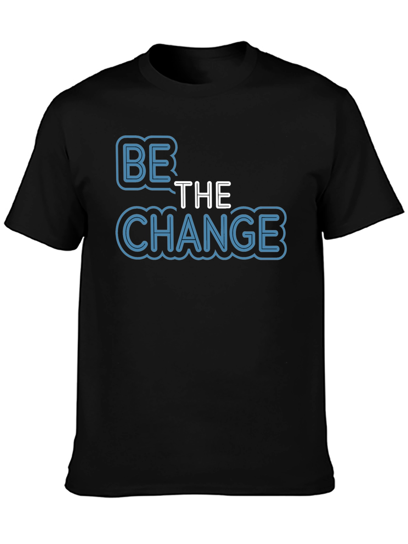 Be The Change T-Shirt - Motivational Black Tee