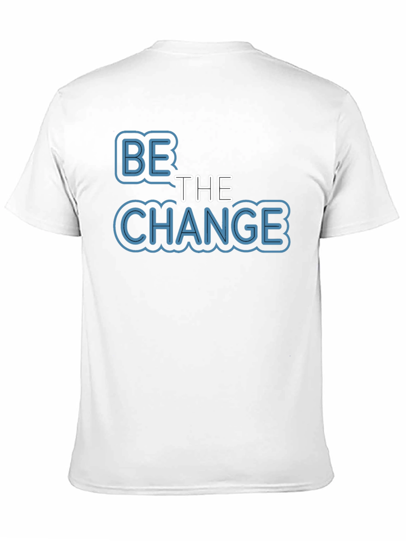 Be The Change T-Shirt - Motivational Black Tee