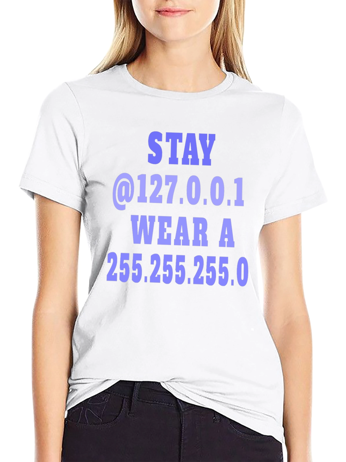 Stay @127.0.0.1 T-Shirt - Geeky Computer Humor Tee