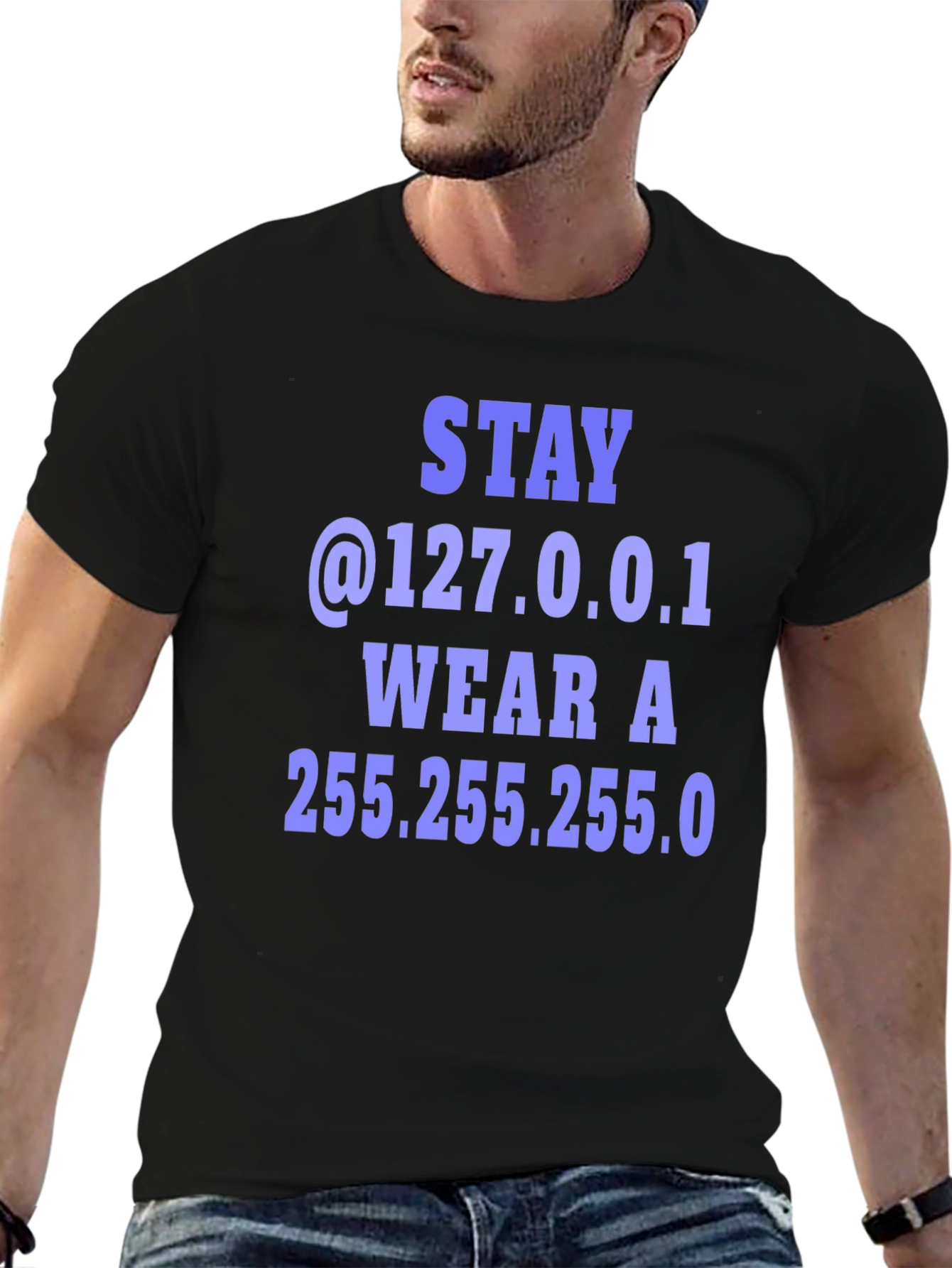 Stay @127.0.0.1 T-Shirt - Geeky Computer Humor Tee