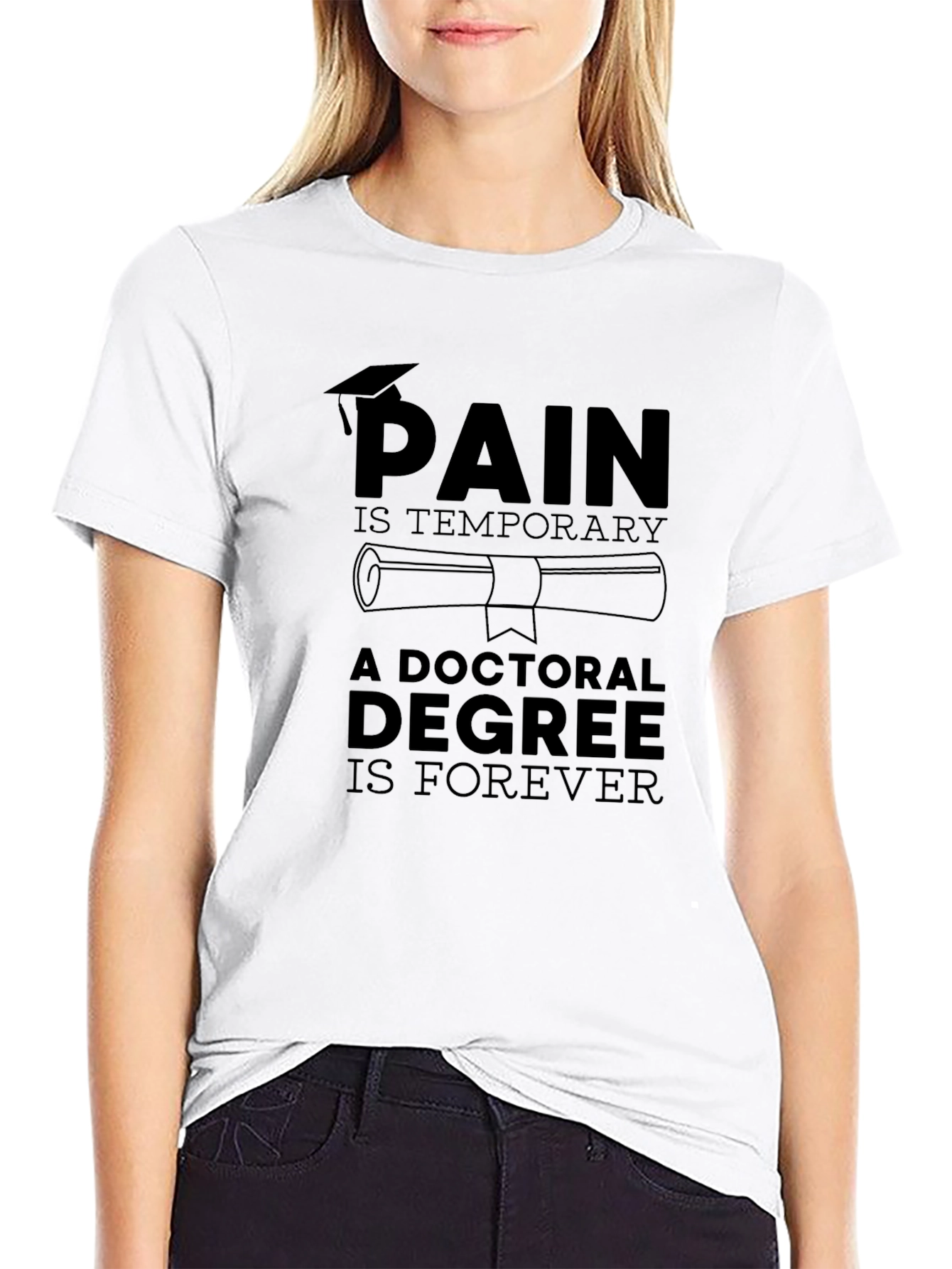 Doctoral Degree Forever T-Shirt - Graduation Gift