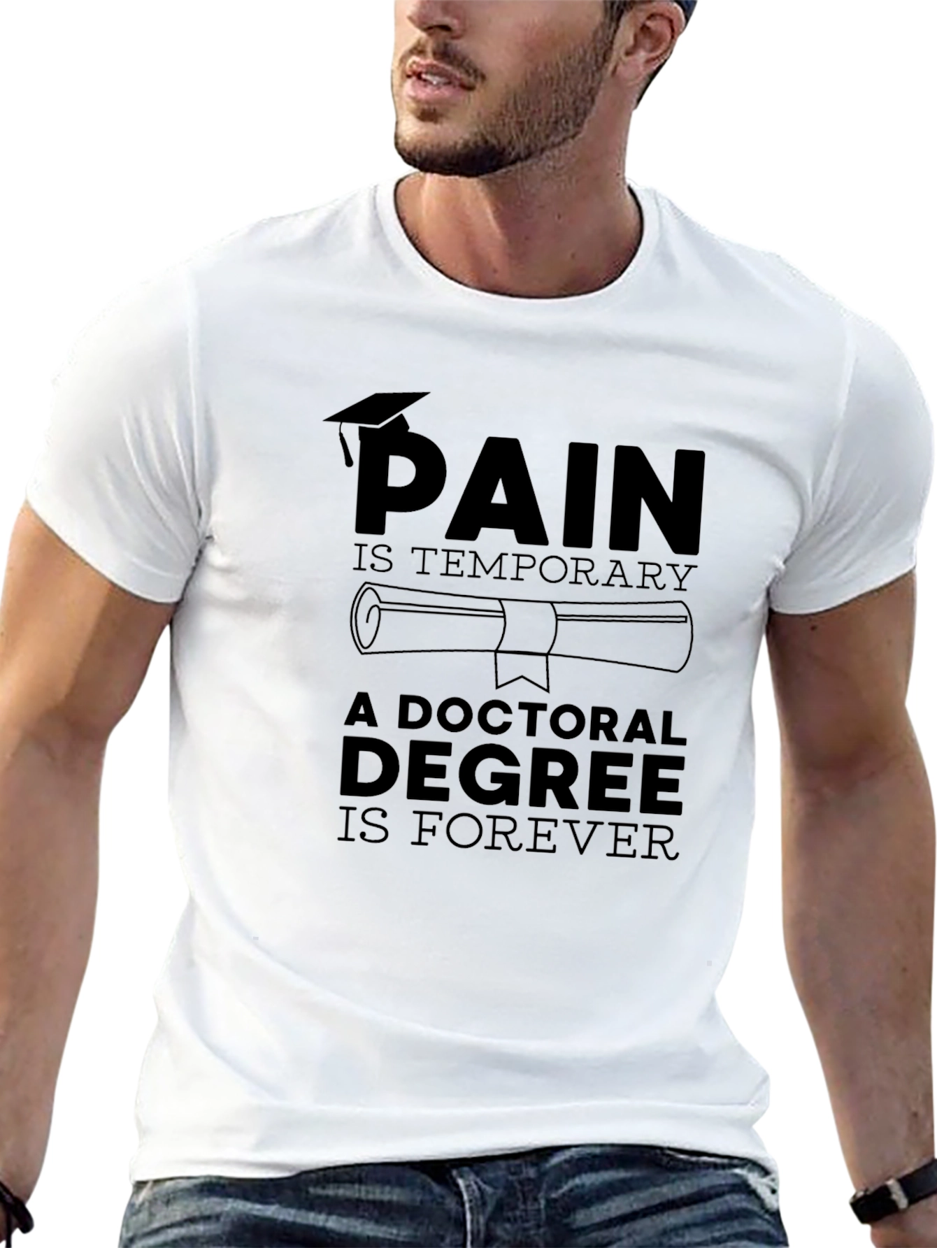 Doctoral Degree Forever T-Shirt - Graduation Gift