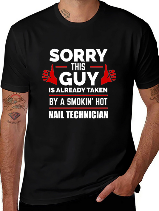Taken by a Smokin Hot Nail Technician T-Shirt
