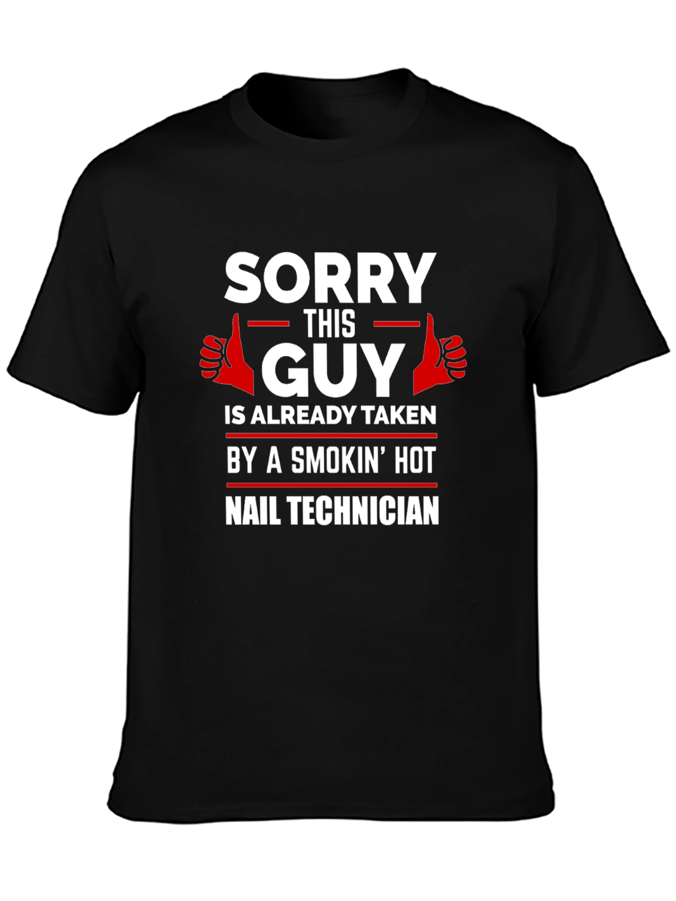 Taken by a Smokin Hot Nail Technician T-Shirt
